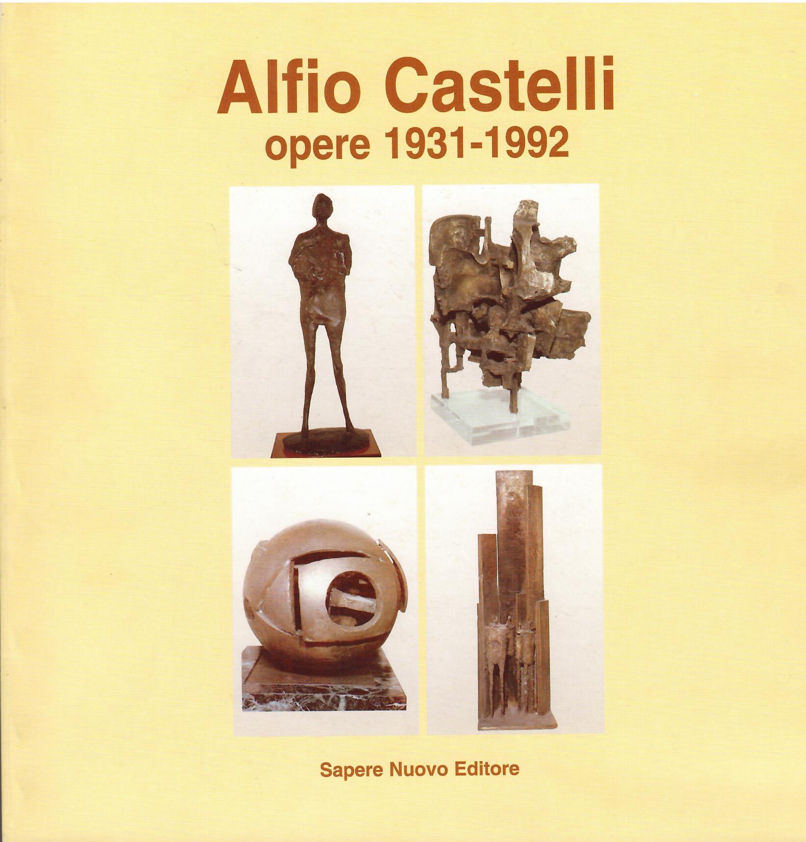 ALFIO CASTELLI - OPERE 1931 - 1992