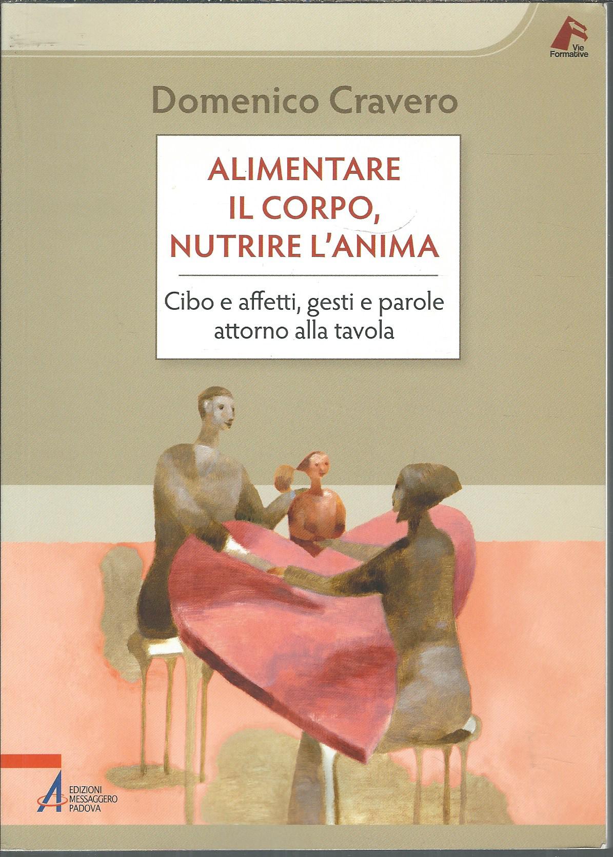 ALIMENTARE IL CORPO, NUTRIRE L'ANIMA - CIBO E AFFETTI, GESTI …