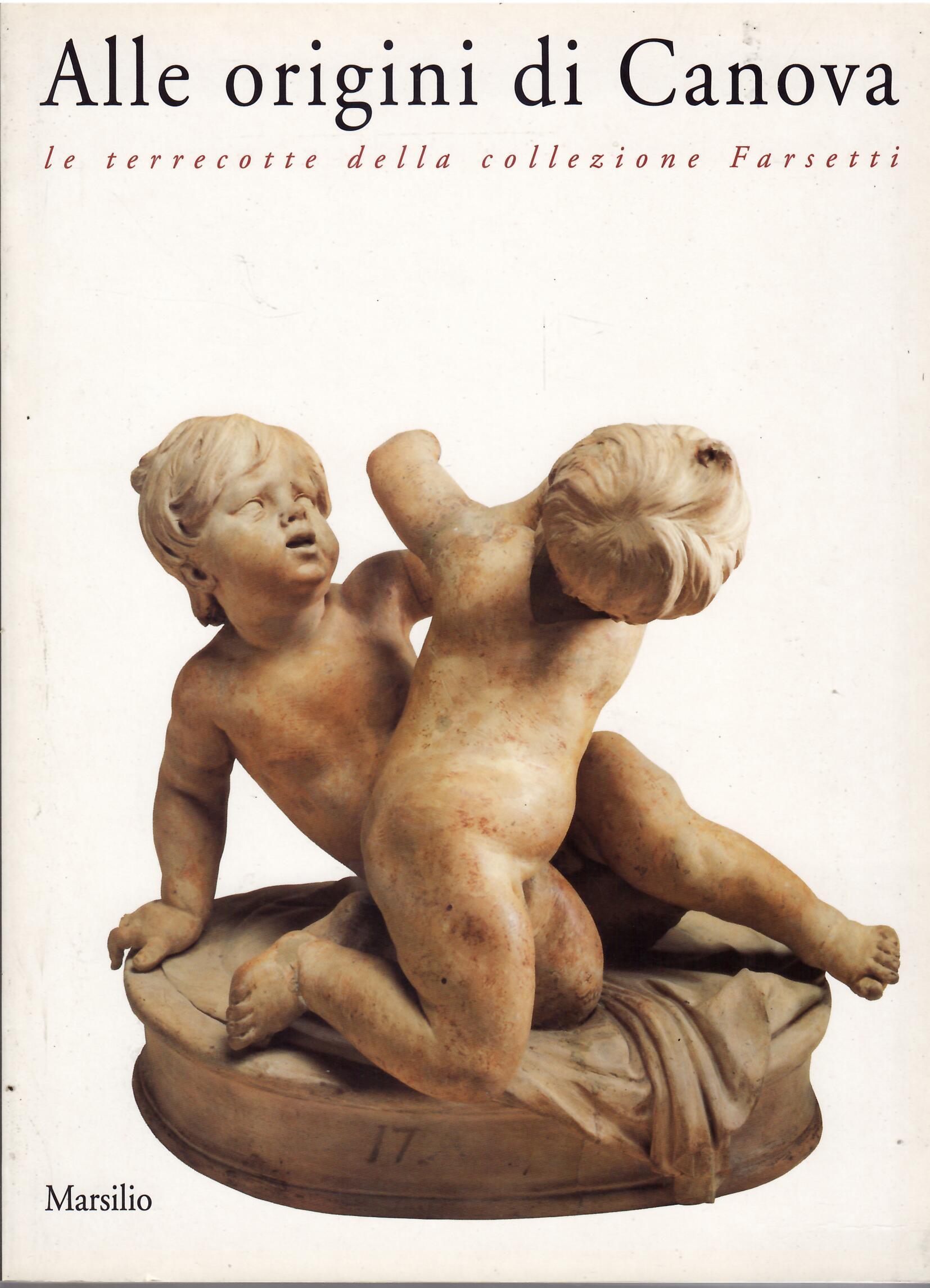 ALLE ORIGINI DI CANOVA - LE TERRECOTTE DELLA COLLEZIONE FARSETTI