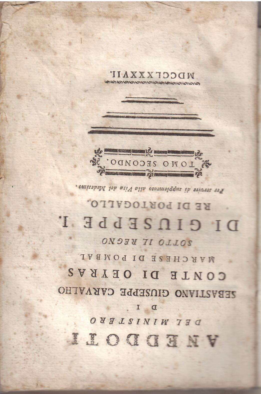 ANEDDOTI DEL MINISTERO DI SEBASTIANO GIUSEPPE CARVALHO CONTE DI OEYRAS …