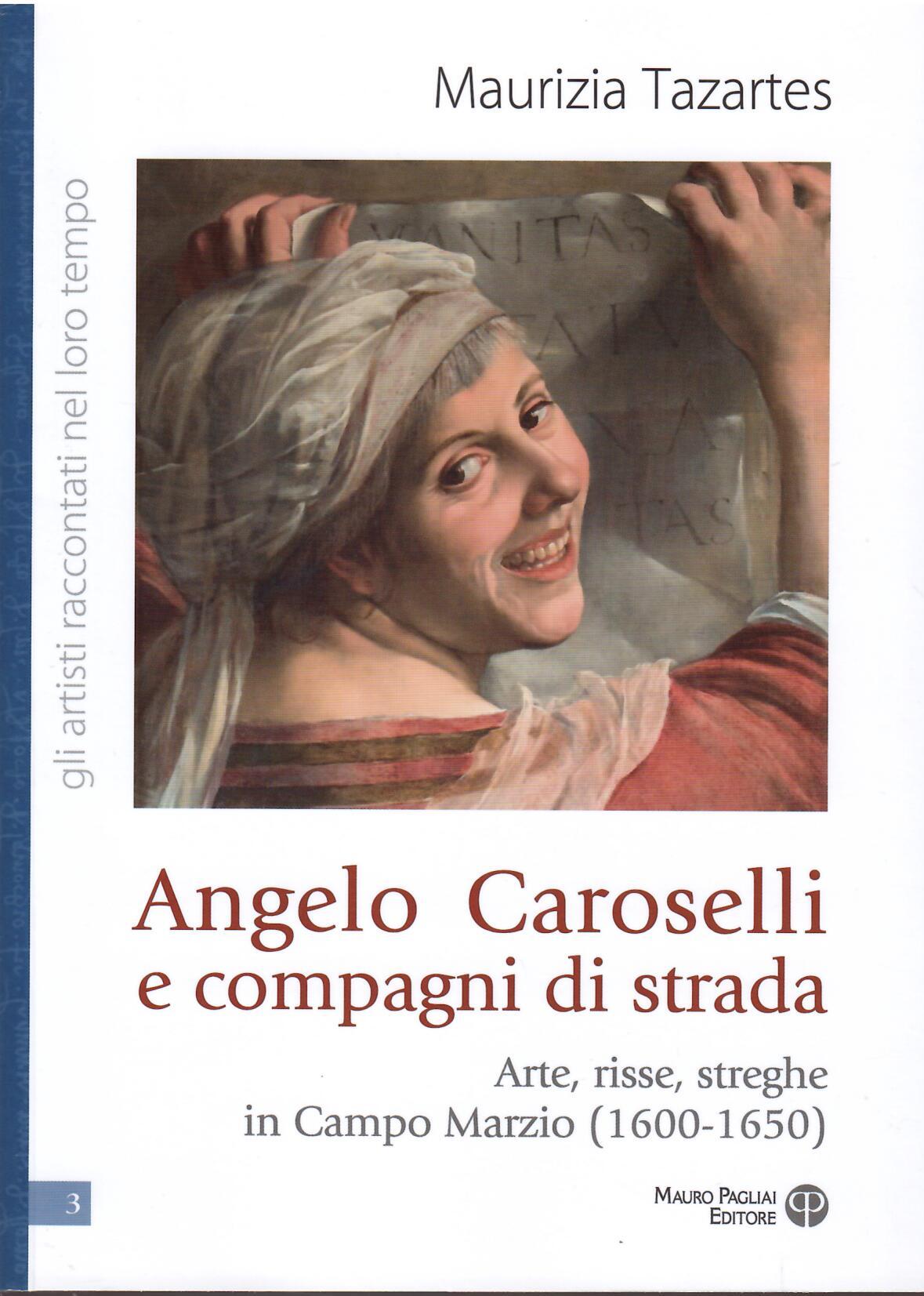 ANGELO CAROSELLI E COMPAGNI DI STRADA - ARTE, RISSE, STREGHE …