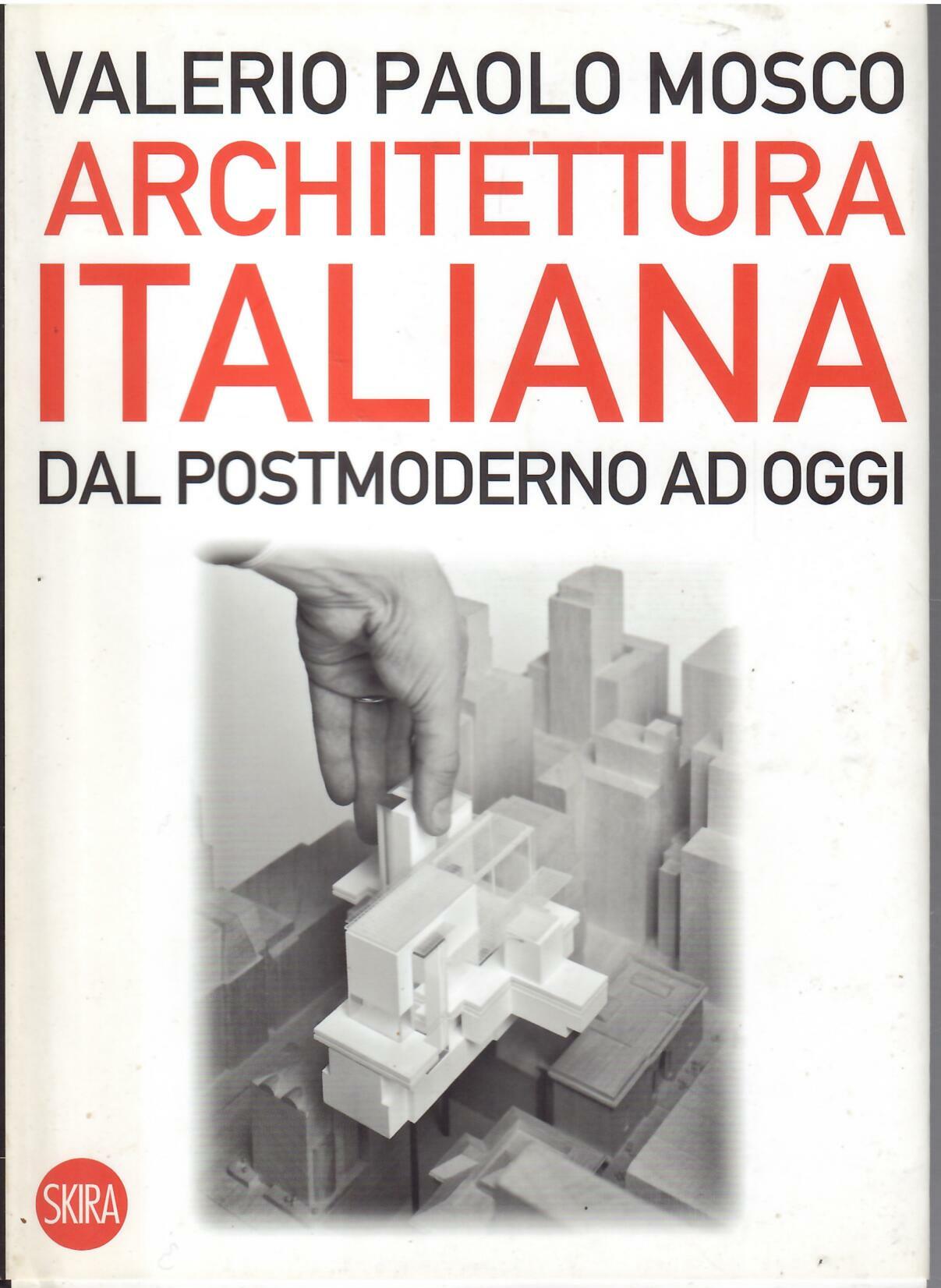 ARCHITETTURA ITALIANA - DAL POSMODERNO AD OGGI