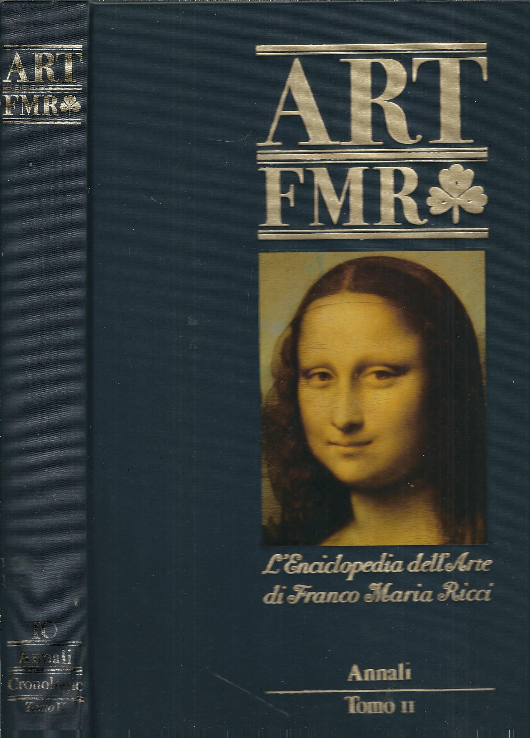 ART FMR L' ENCICLOPEDIA DELL'ARTE - ANNALI E CRONOLOGIE -TOMO …