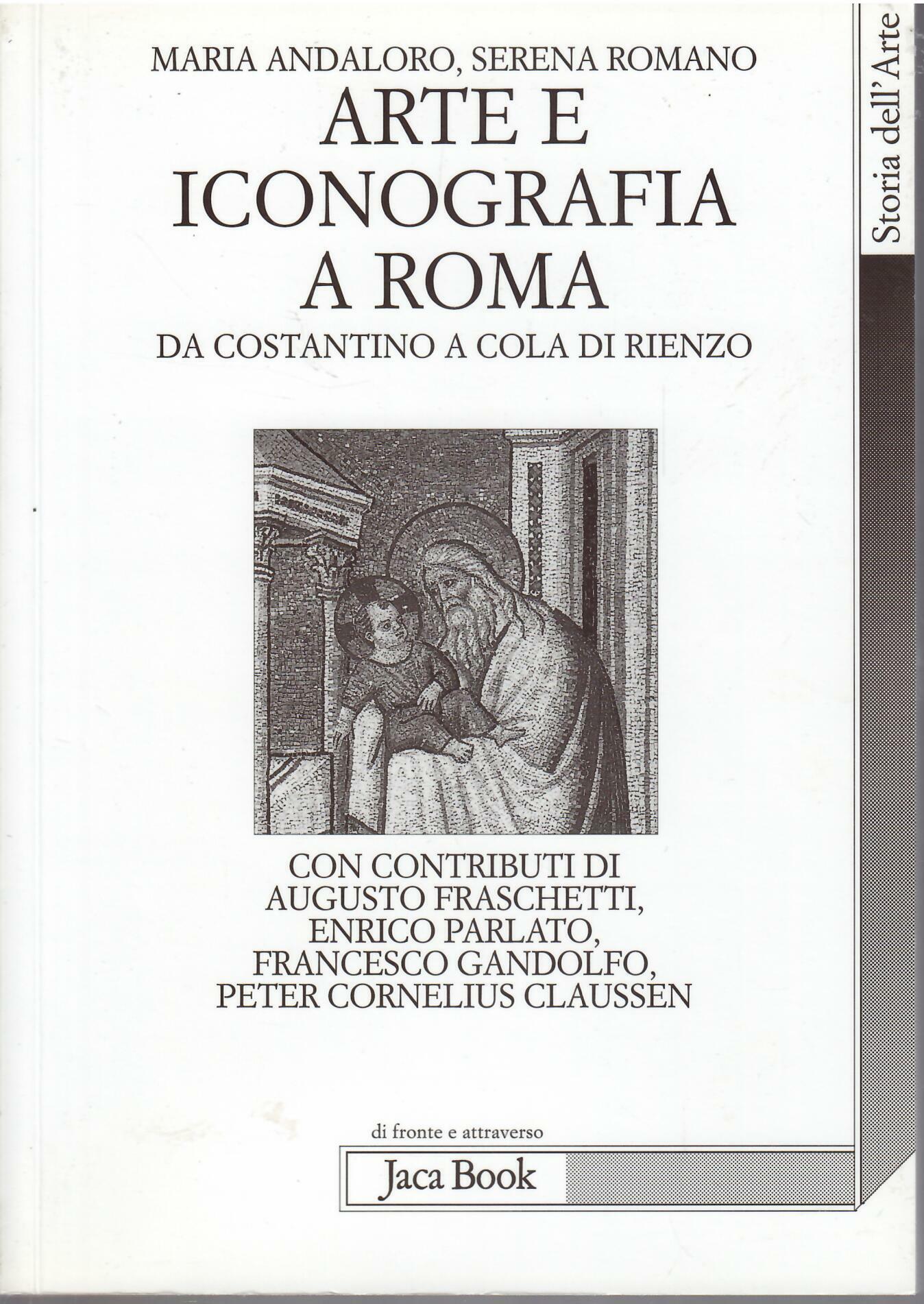 ARTE E ICONOGRAFIA A ROMA - DA COSTANTINO A COLA …