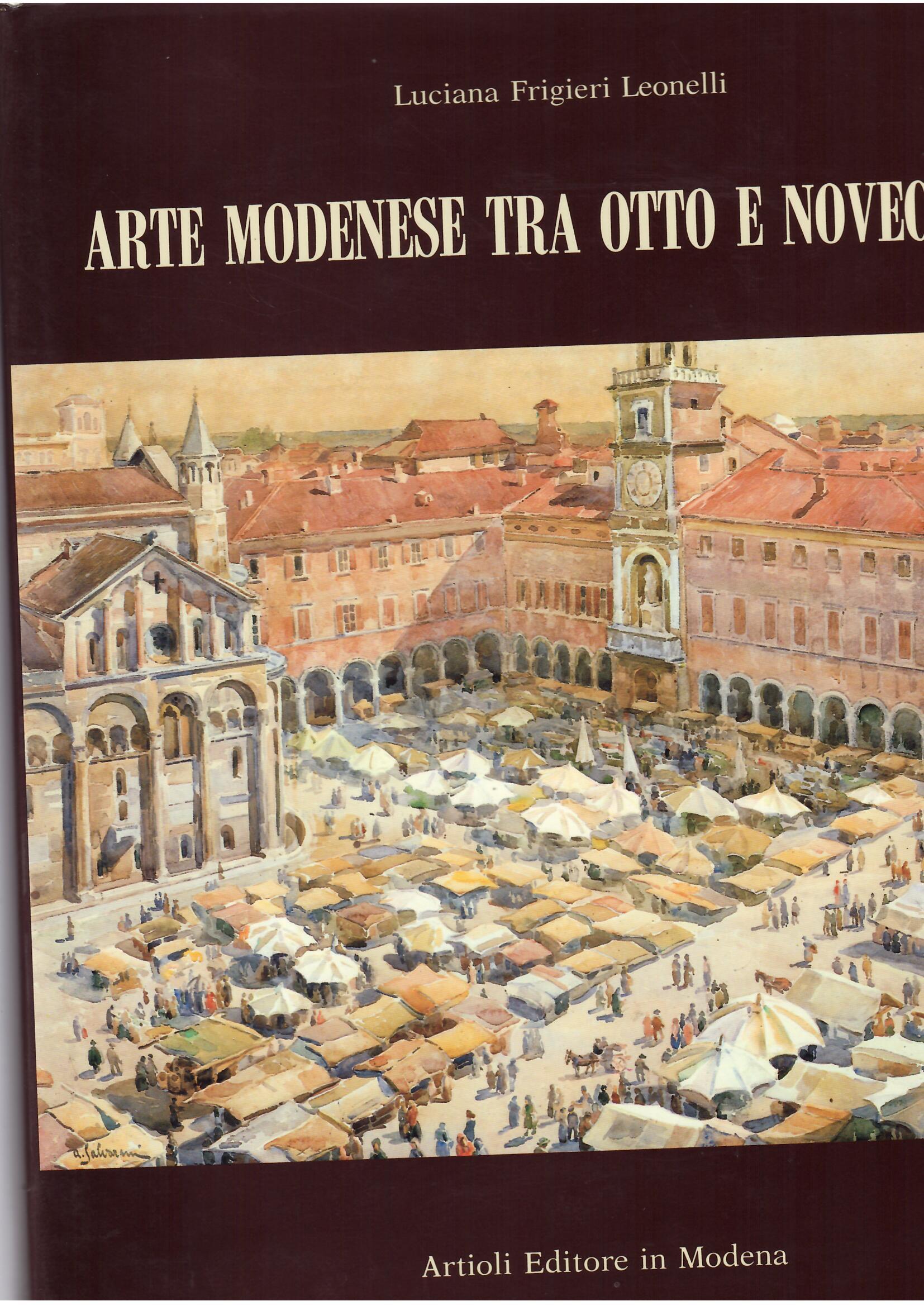 ARTE MODENESE TRA OTTO E NOVECENTO