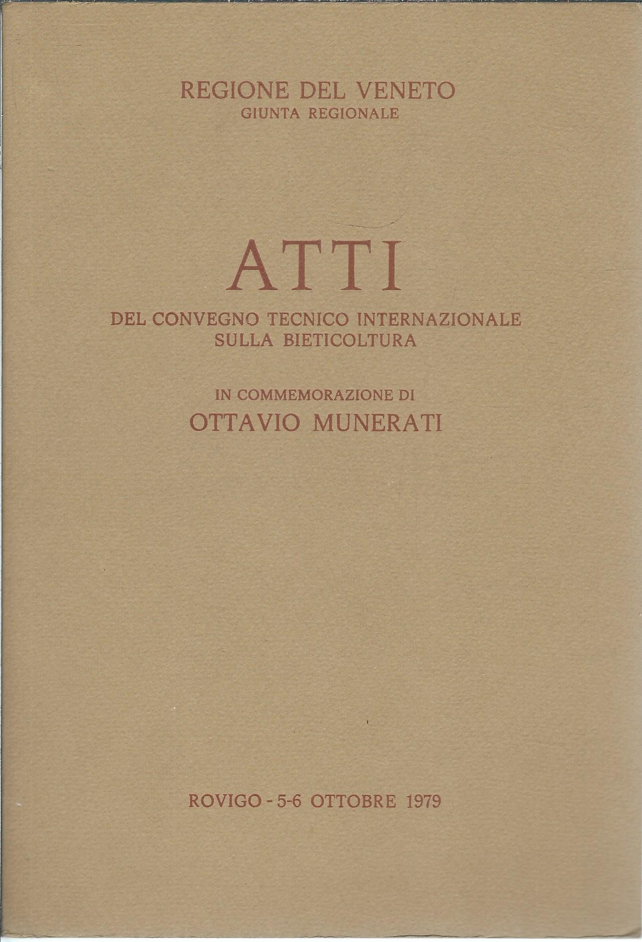 ATTI DEL CONVEGNO TECNICO INTERNAZIONALE SULLA BIETICOLTURA