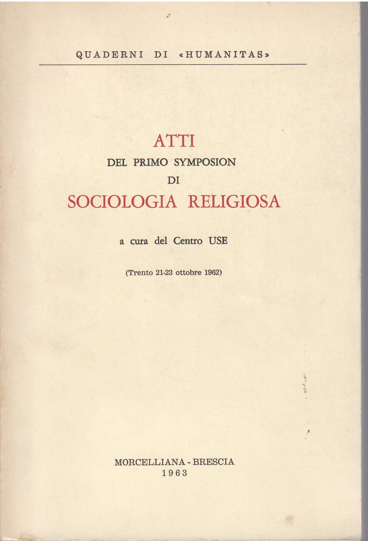 ATTI DEL PRIMO SYMPOSION DI SOCIOLOGIA RELIGIOSA ( TRENTO 21 …