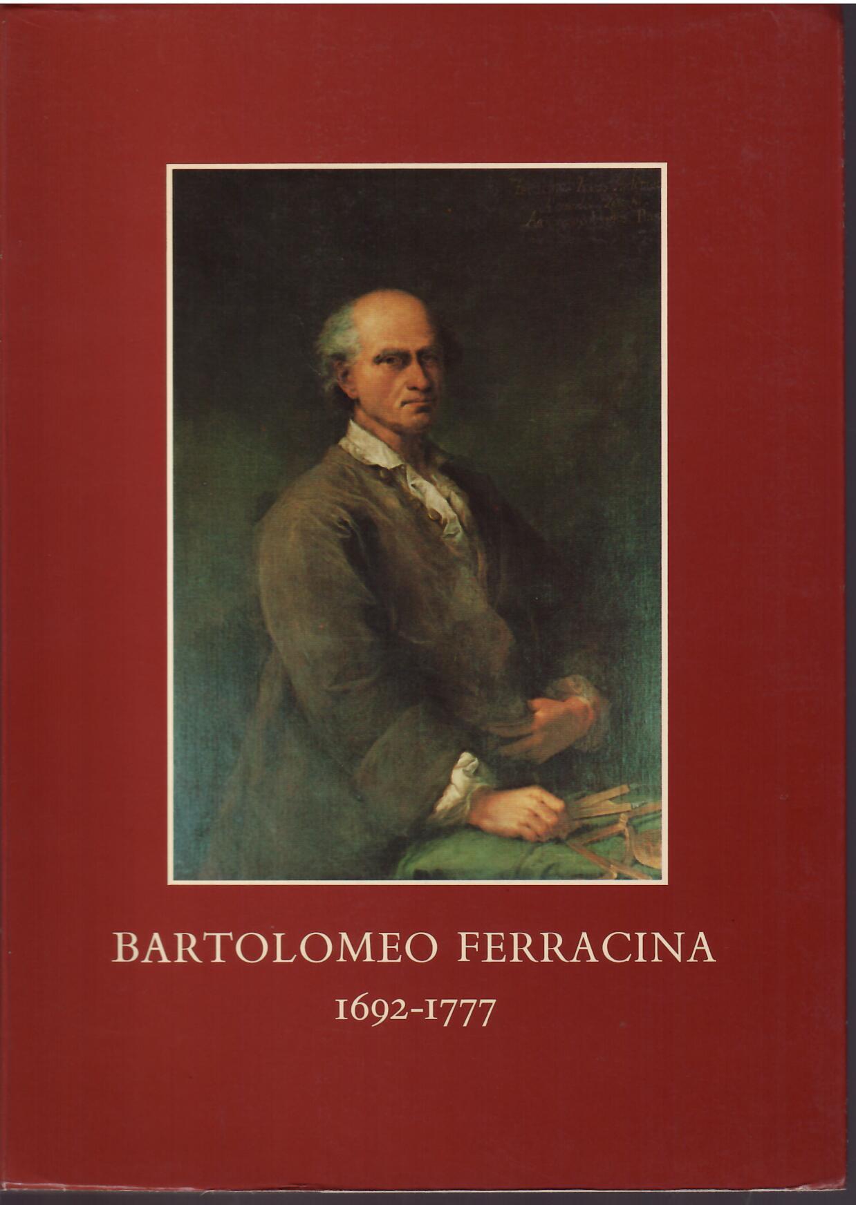 BARTOLOMEO FERRACINA - 1692 - 1777