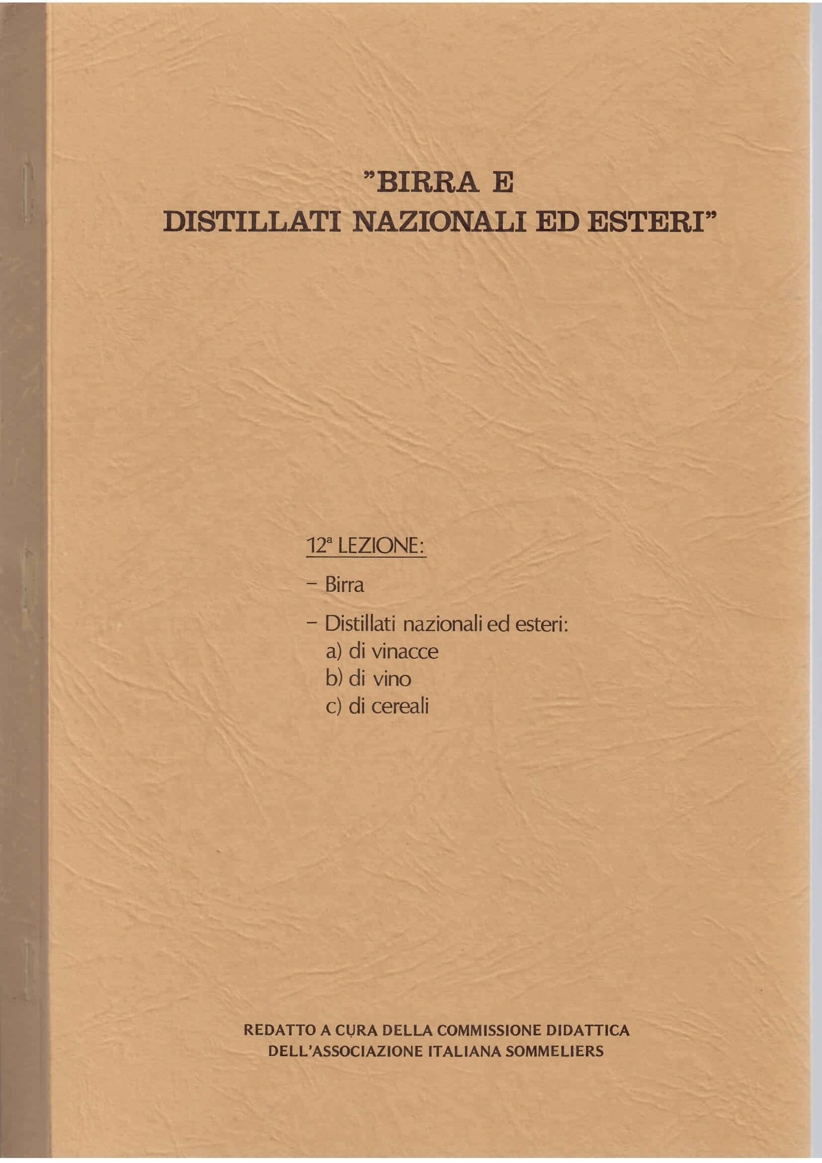 BIRRA E DISTILLATI NAZIONALI ED ESTERI:BIRRA - DISTILLATI NAZIONALI ED …