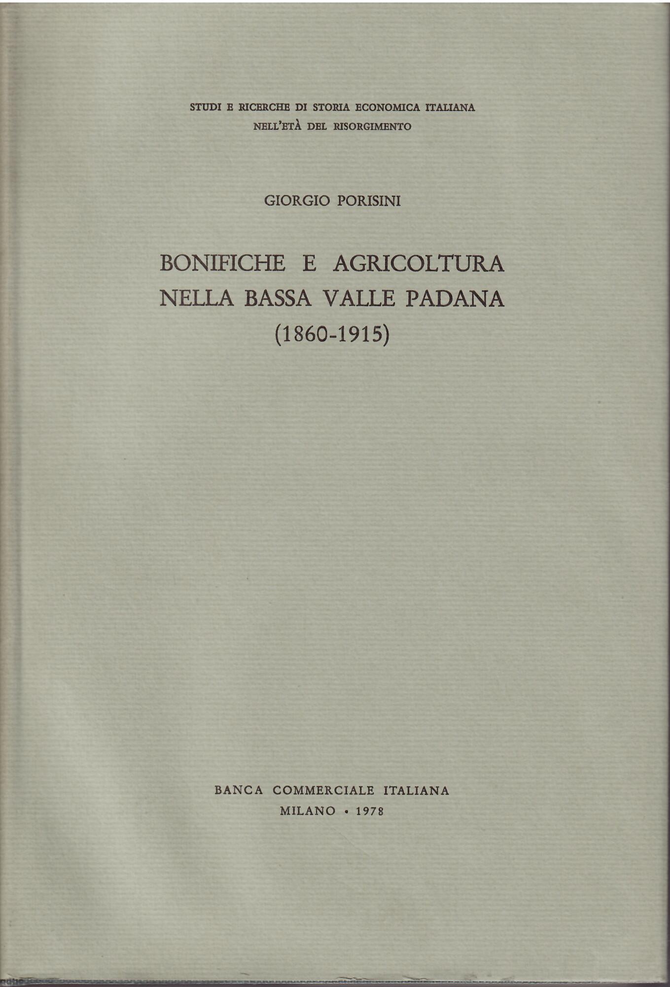 BONIFICHE E AGRICOLTURA NELLA BASSA VALLE PADANA ( 1860 - …