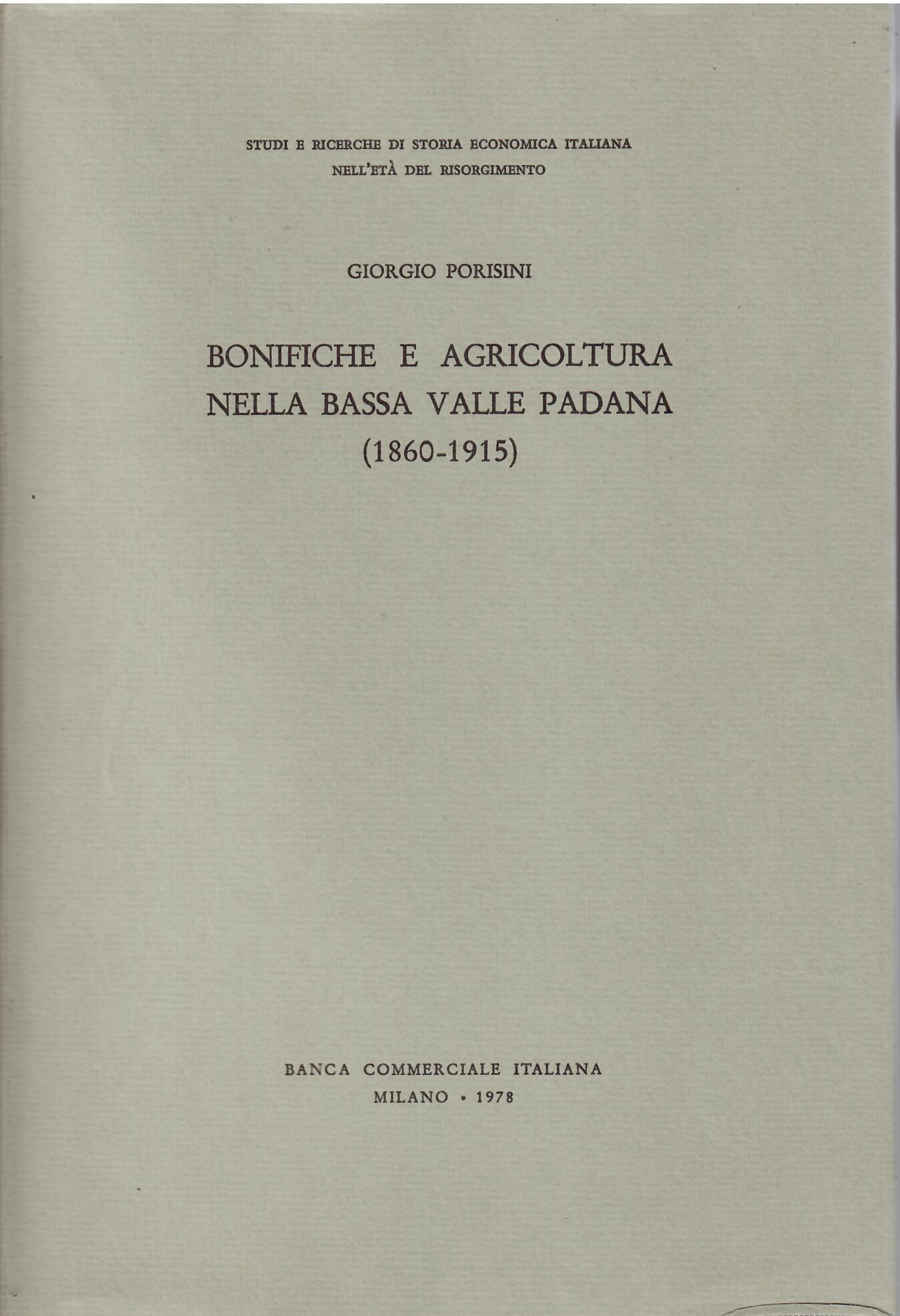BONIFICHE E AGRICOLTURA NELLA BASSA VALLE PADANA (1860-1915 )