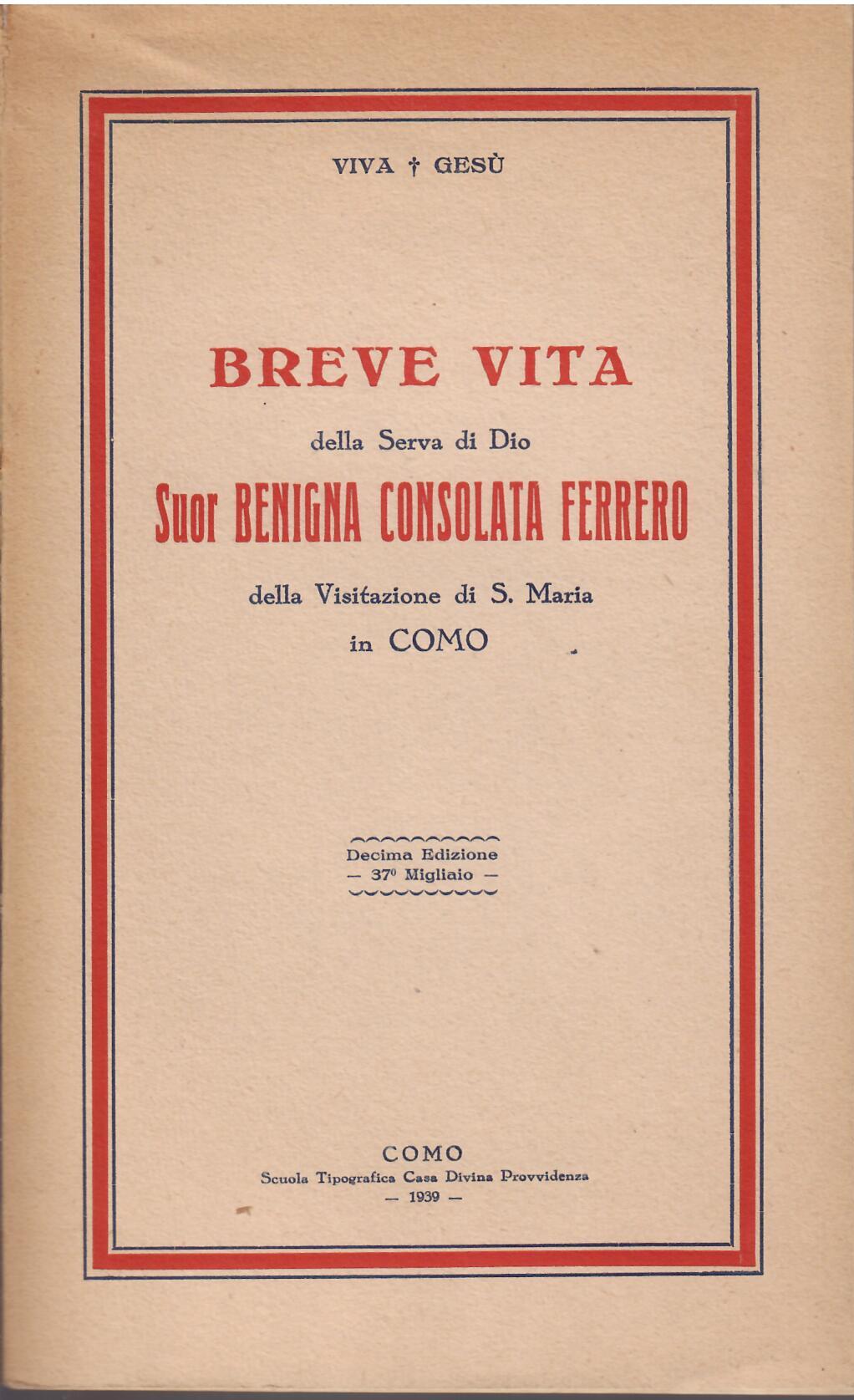 BREVE VITA DELLA SERVA DI DIO SUOR BENIGNA CONSOLATA FERRERO