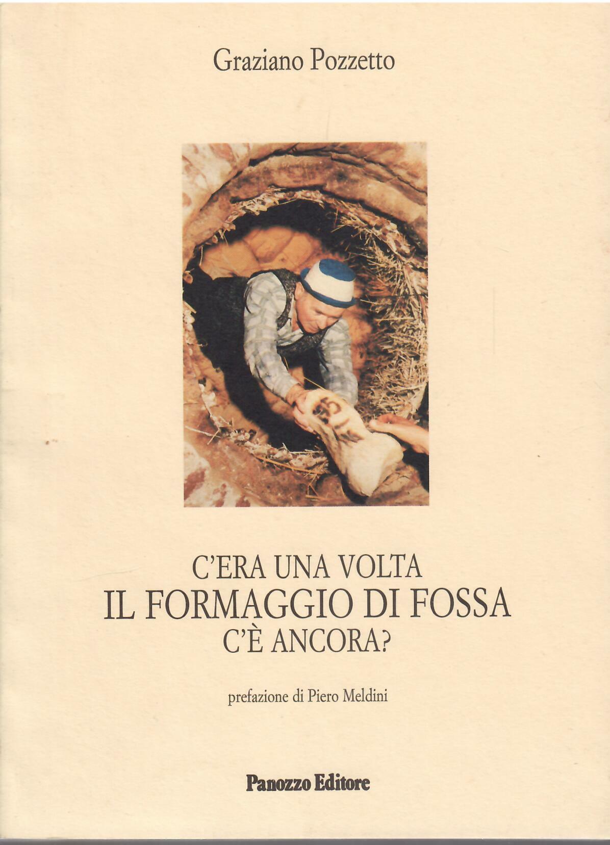 C'ERA UNA VOLTA IL FORMAGGIO DI FOSSA C'E' ANCORA?