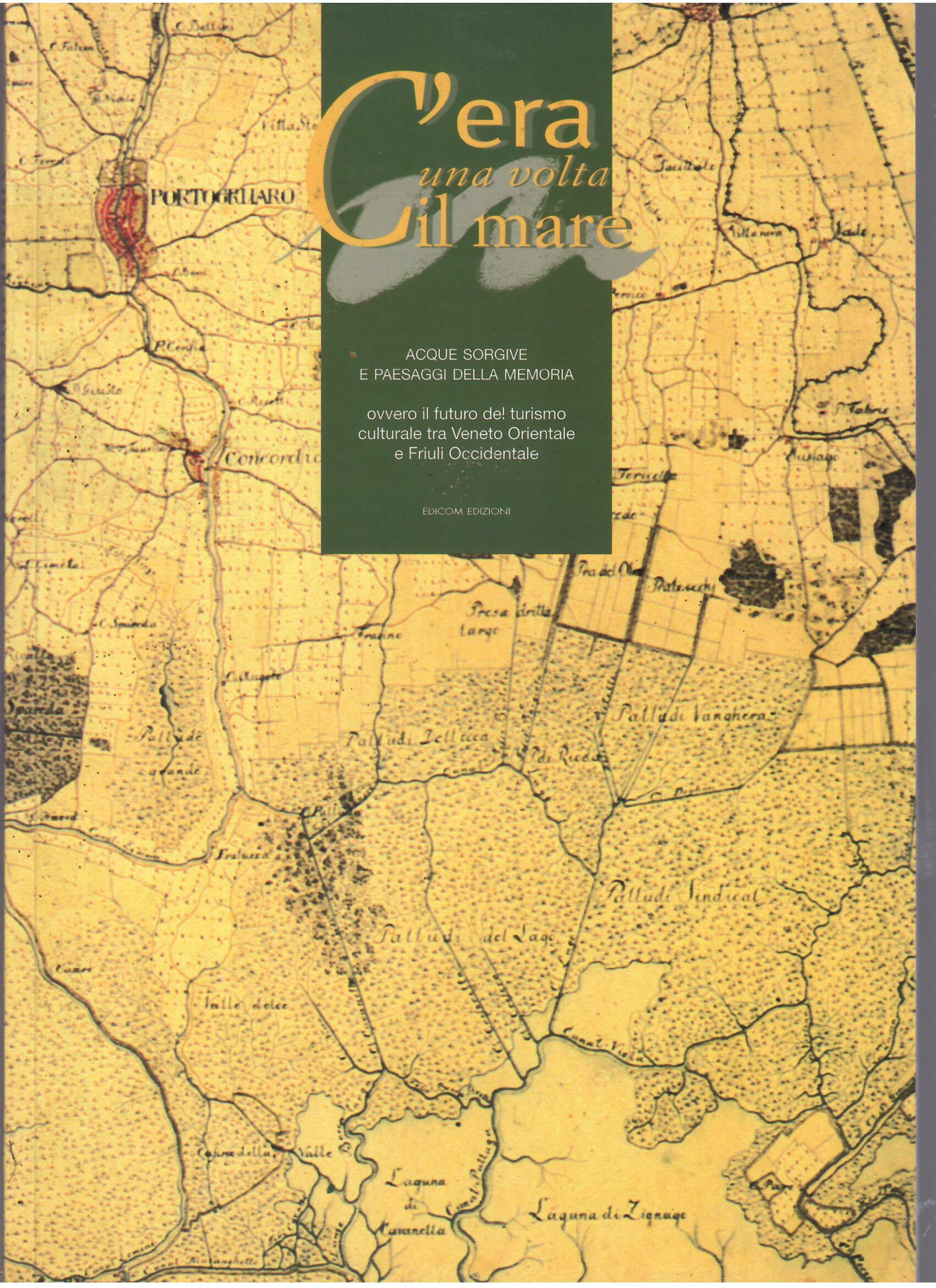 C'ERA UNA VOLTA IL MARE