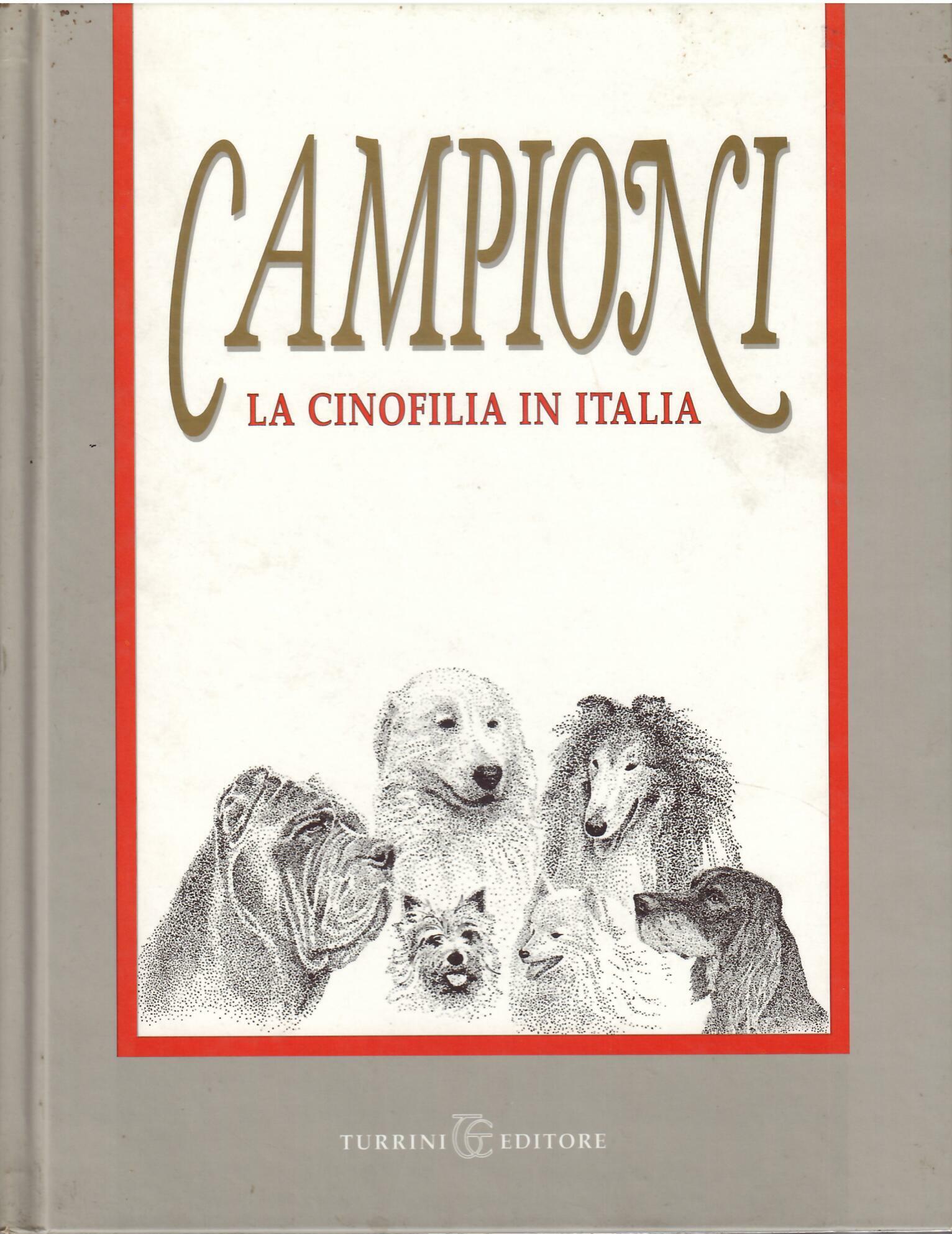 CAMPIONI - LA CINOFILIA IN ITALIA - 1990 - 1991