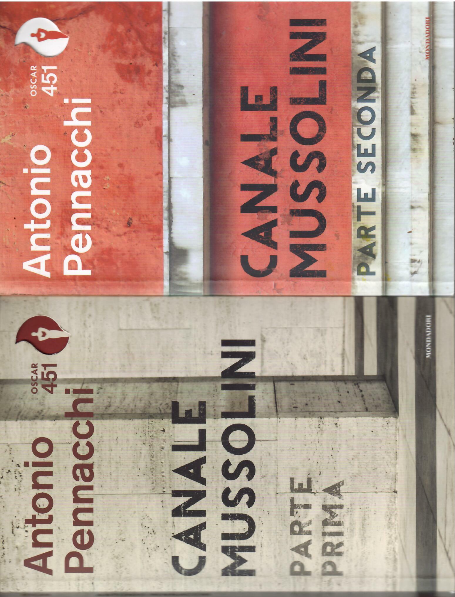 CANALE MUSSOLINI - DUE VOLUMI