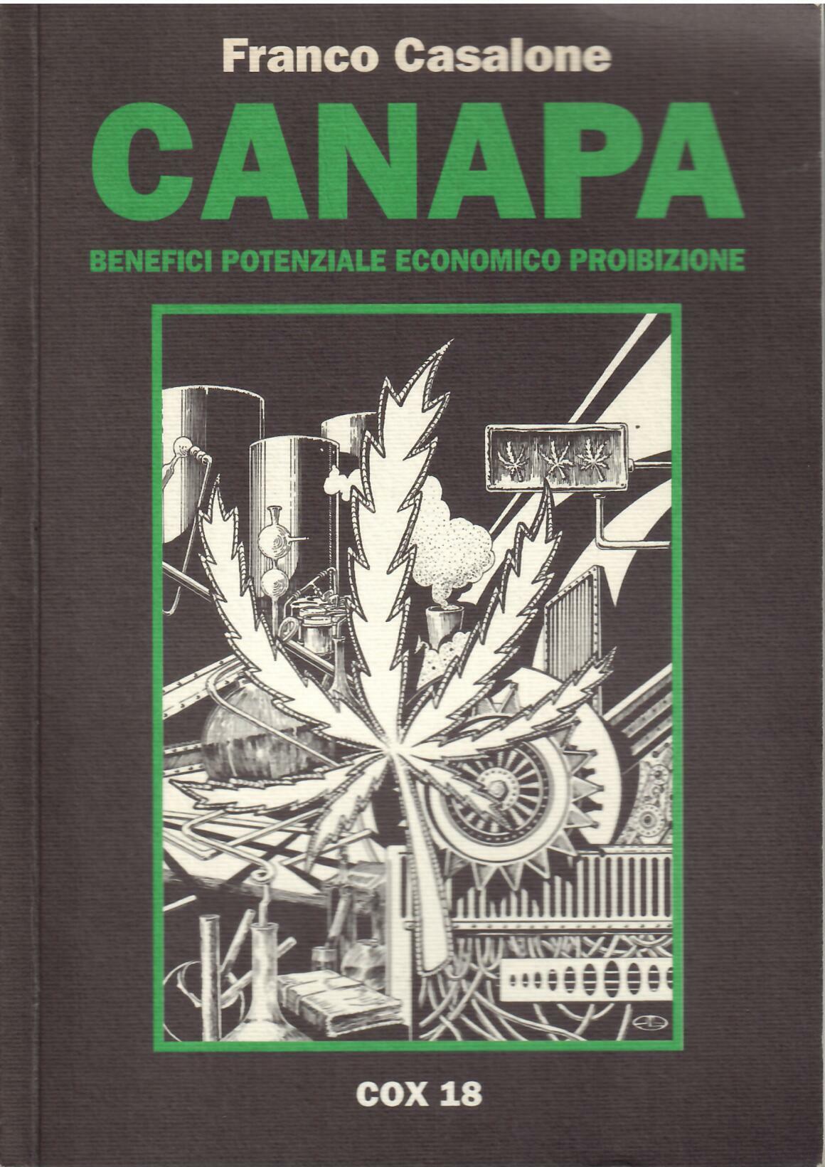 CANAPA - BENEFICI POTENZIALE ECONOMICO PROIBIZIONI