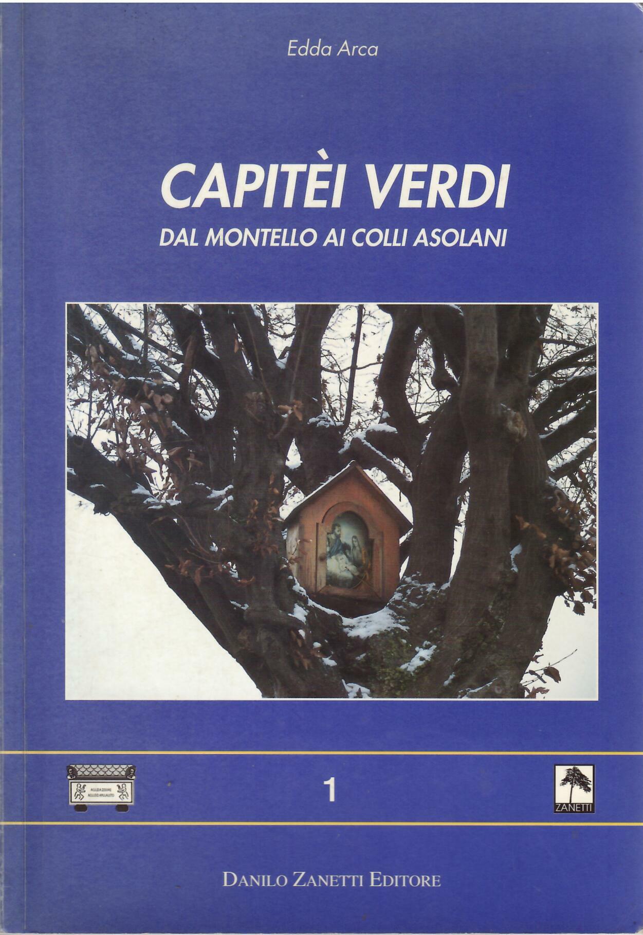 CAPITEI VERDI - DAL MONTELLO AI COLLI ASOLANI