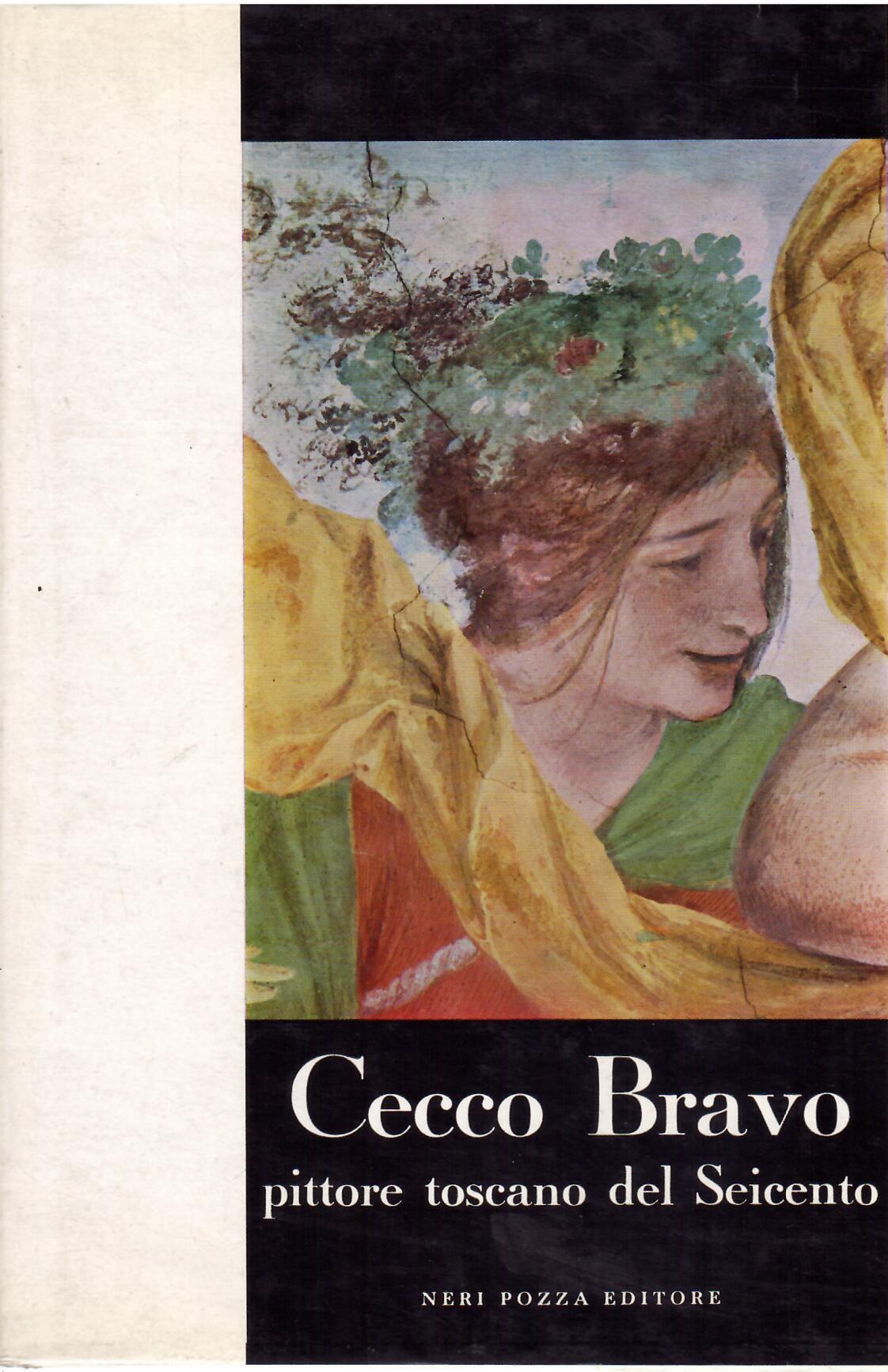 CECCO BRAVO PITTORE TOSCANO DEL SEICENTO