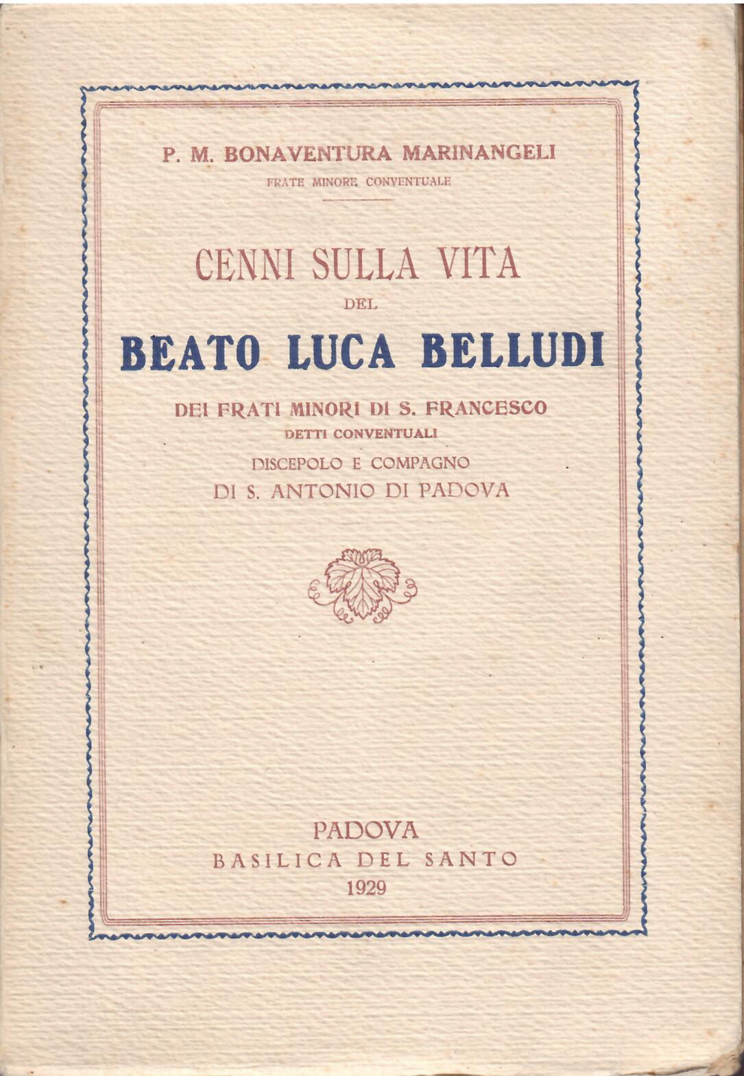 CENNI SULLA VITA DEL BEATO LUCA BELLUDI DEI FRATI MINORI …