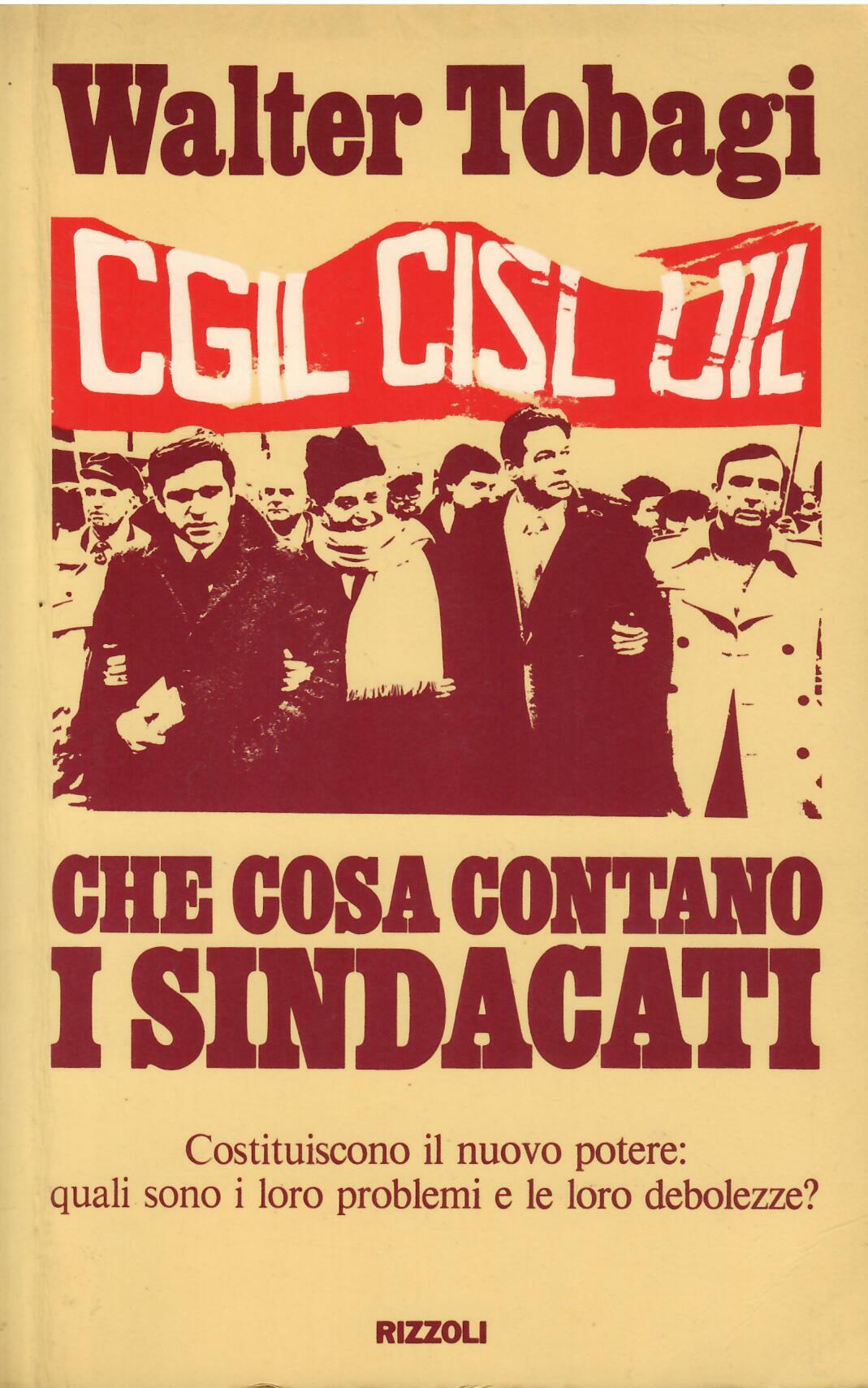 CHE COSA CONTANO I SINDACATI