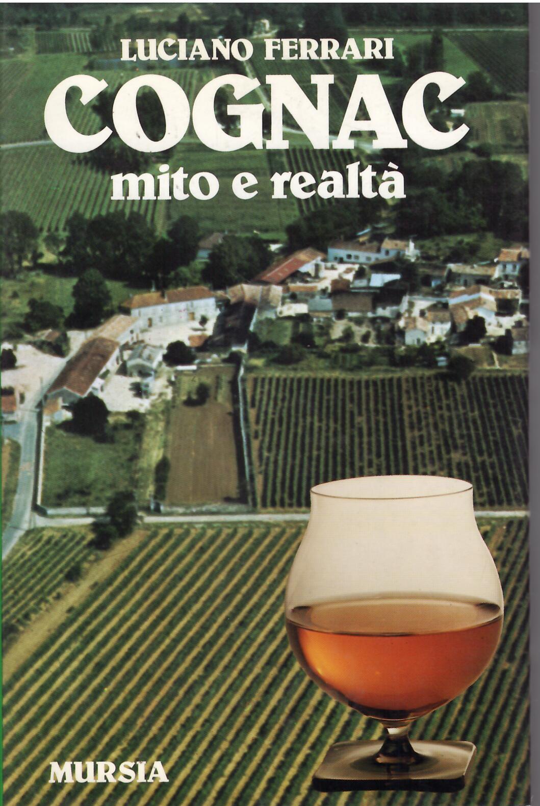 COGNAC - MITO E REALTA'