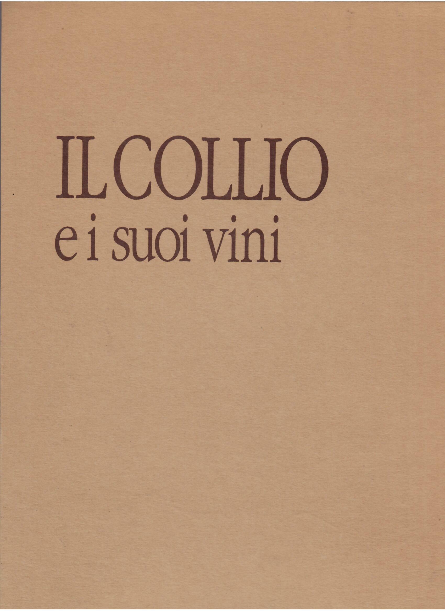 COLLIO - IL COLLIO E I SUOI VINI - DUE …