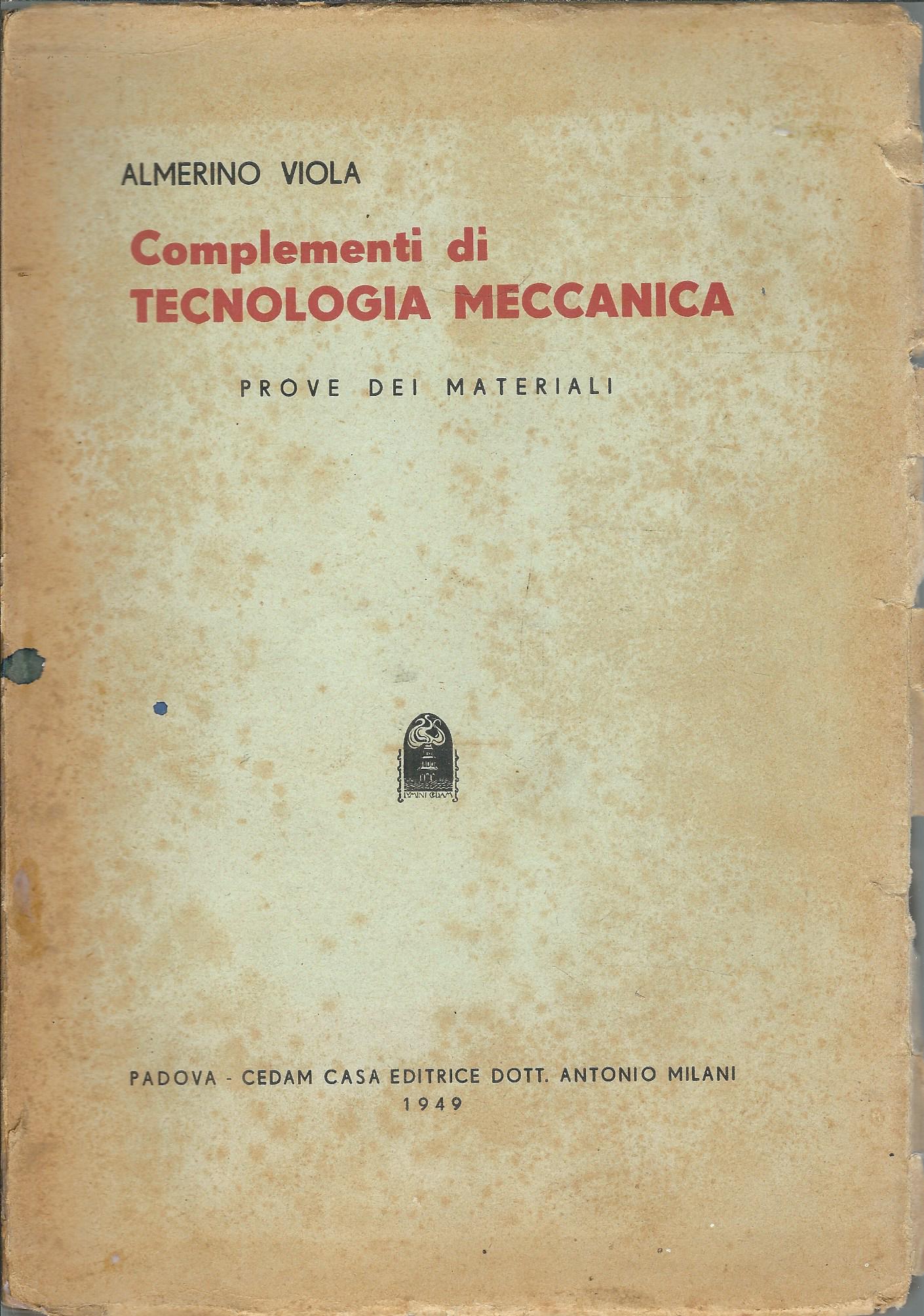 COMPLEMENTI DI TECNOLOGIA MECCANICA