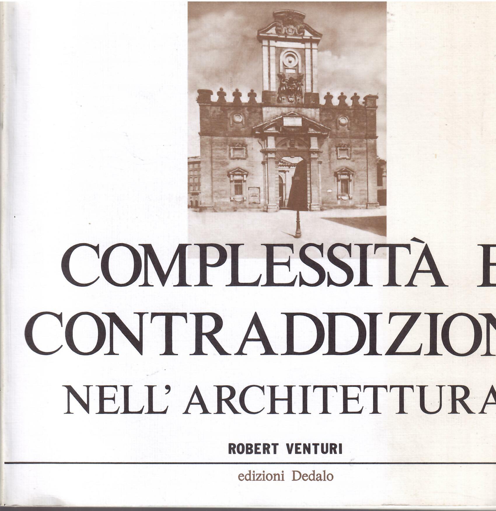 COMPLESSITA' E CONTRADDIZIONI NELL'ARCHITETTURA