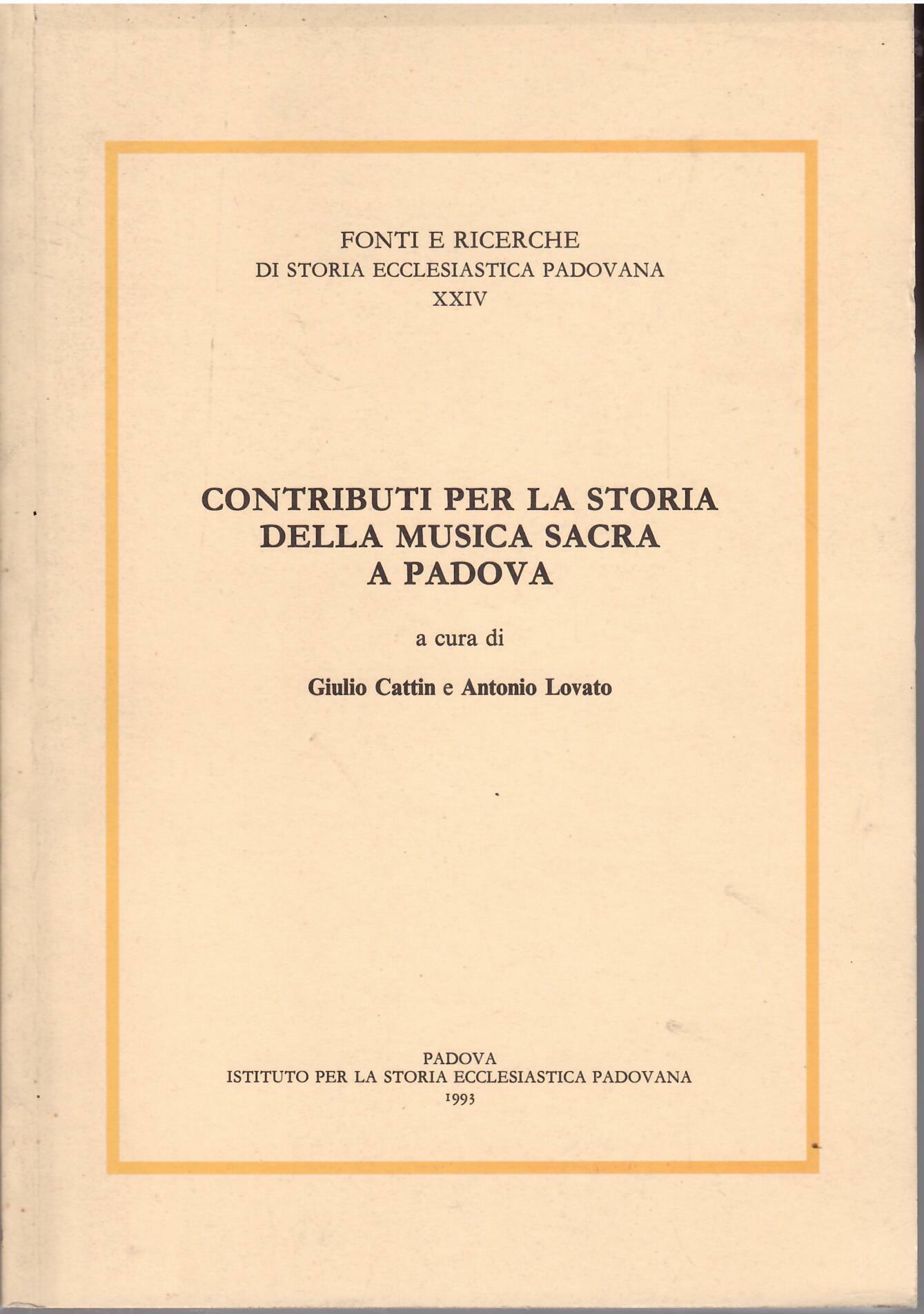 CONTRIBUTI PER LA STORIA DELLA MUSICA SACRA A PADOVA