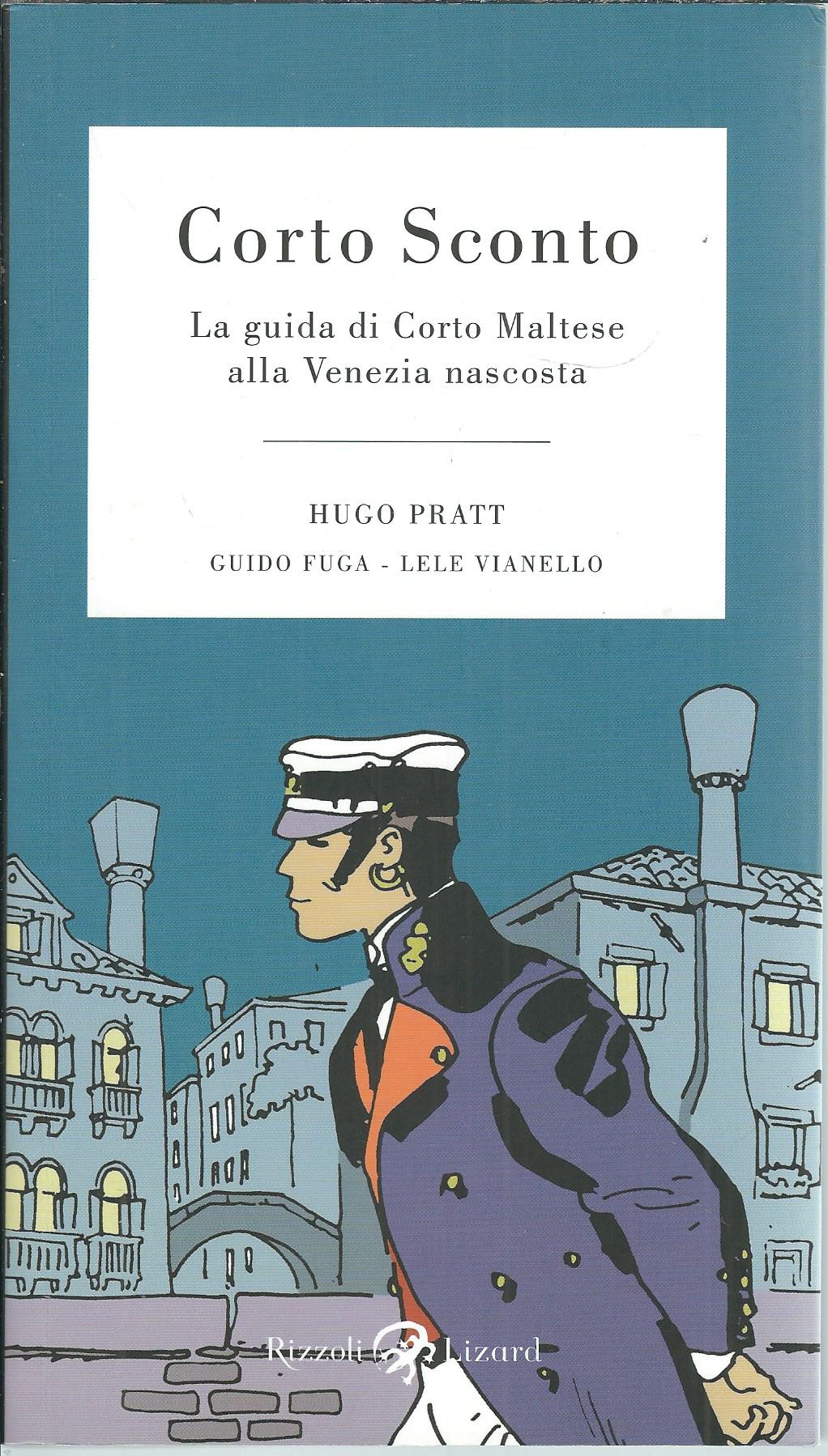 CORTO MALTESE - LA GUIDA DI CORTO MALTESE ALLA VENEZIA …