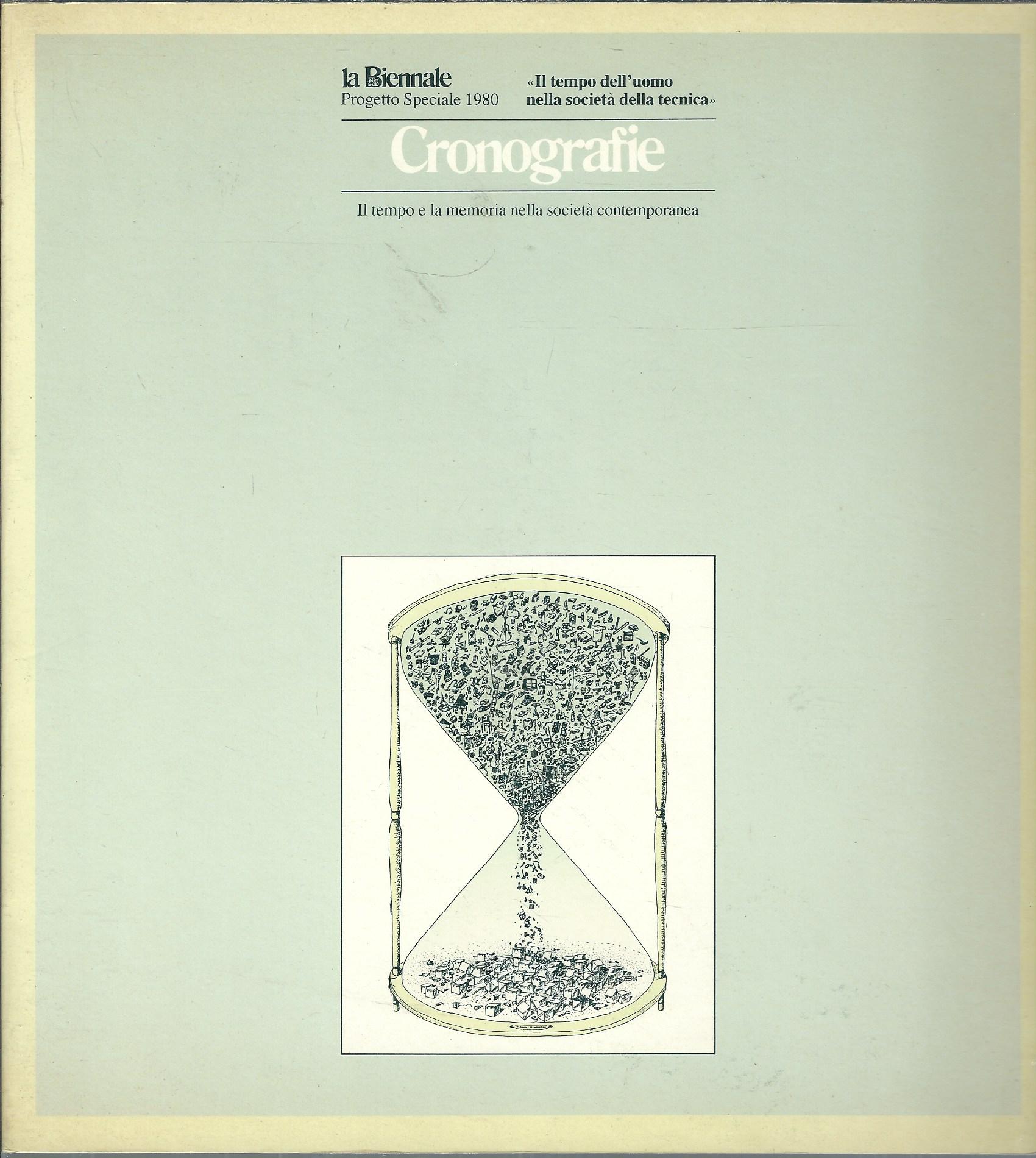 CRONOGRAFIE - IL TEMPO E LA MEMORIA NELLA SOCIETA' COMTEMPORANEA