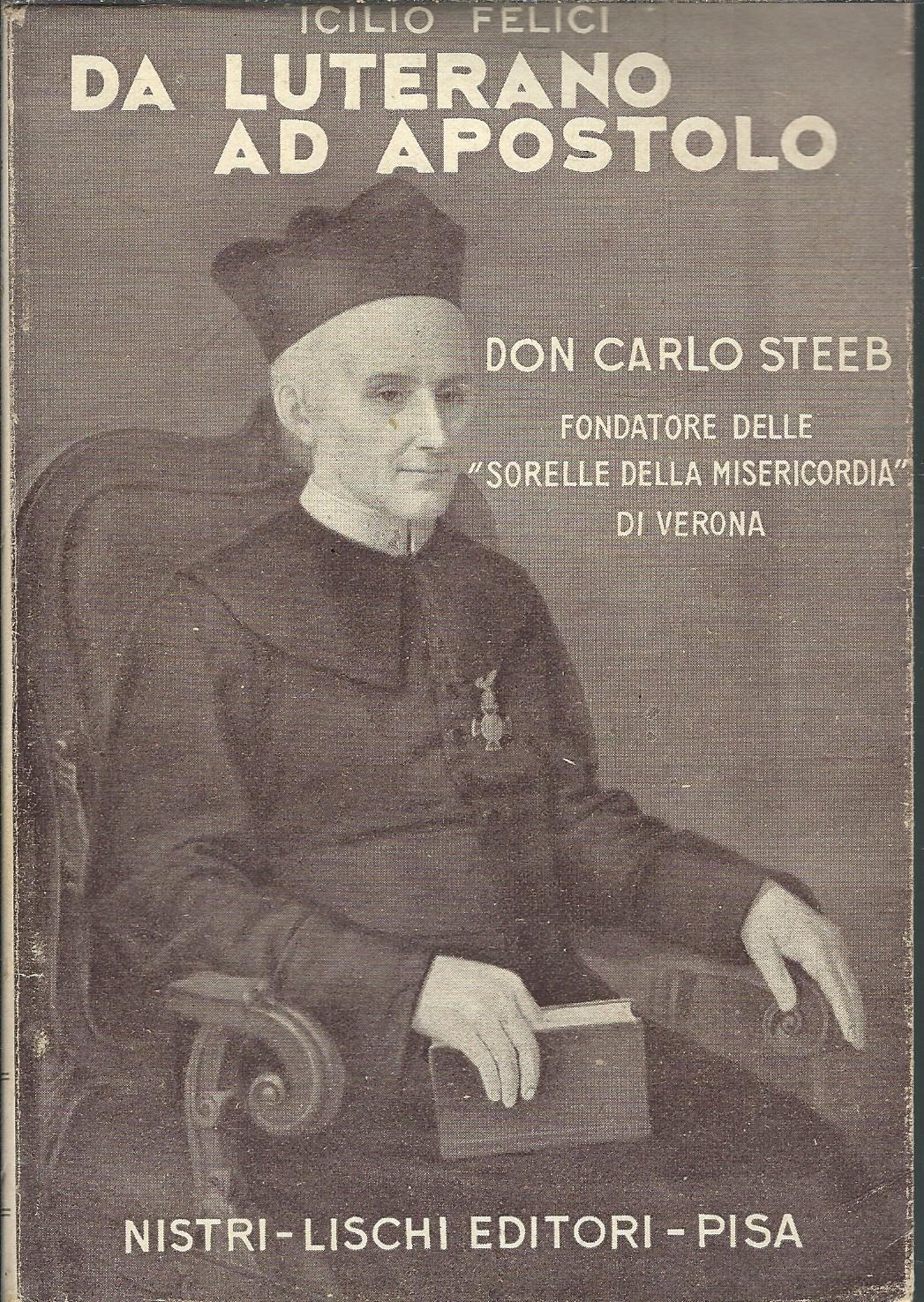 DA LUTERANO AD APOSTOLO - DON CARLO STEEB