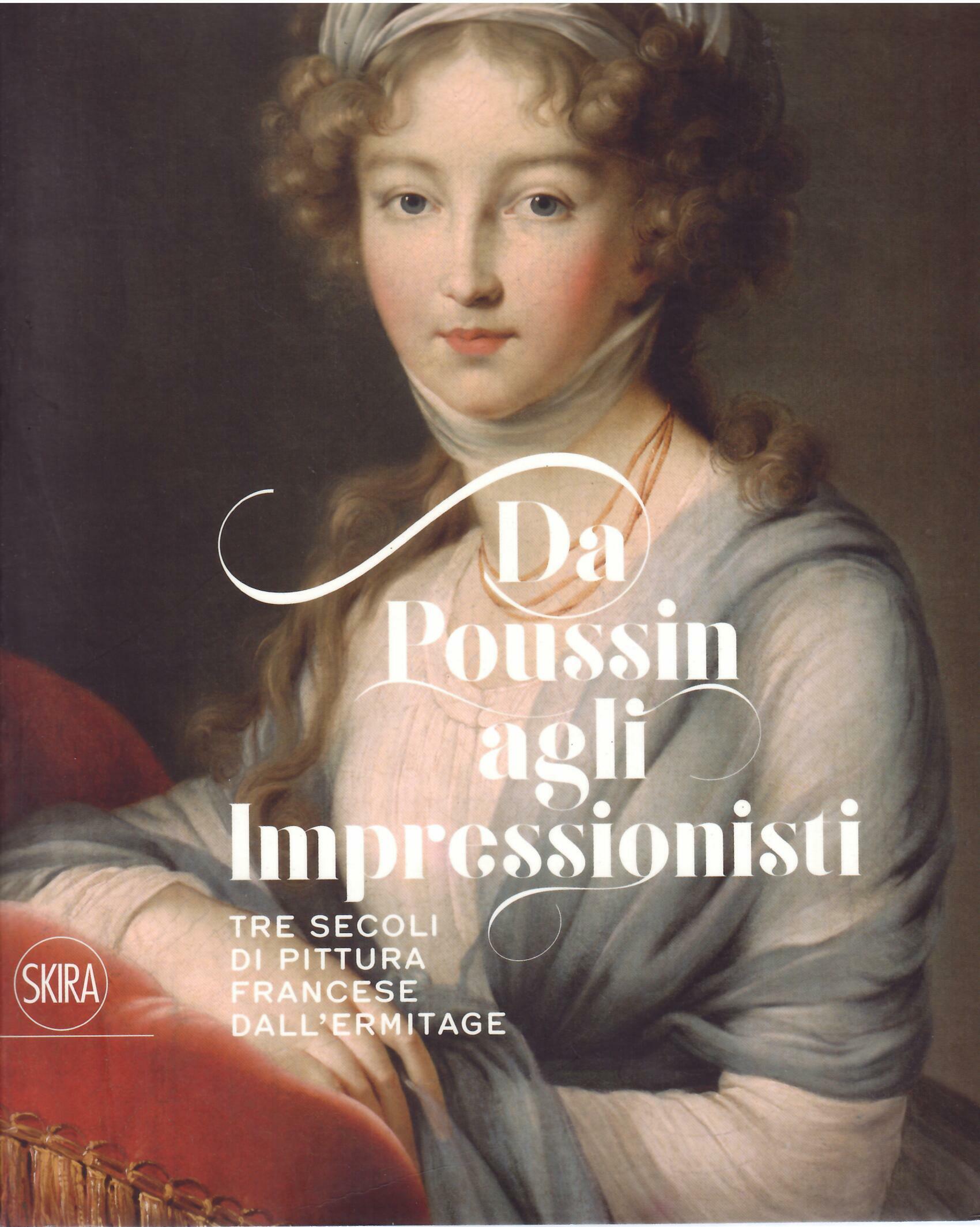 DA POUSSIN AGLI IMPRESSIONISTI