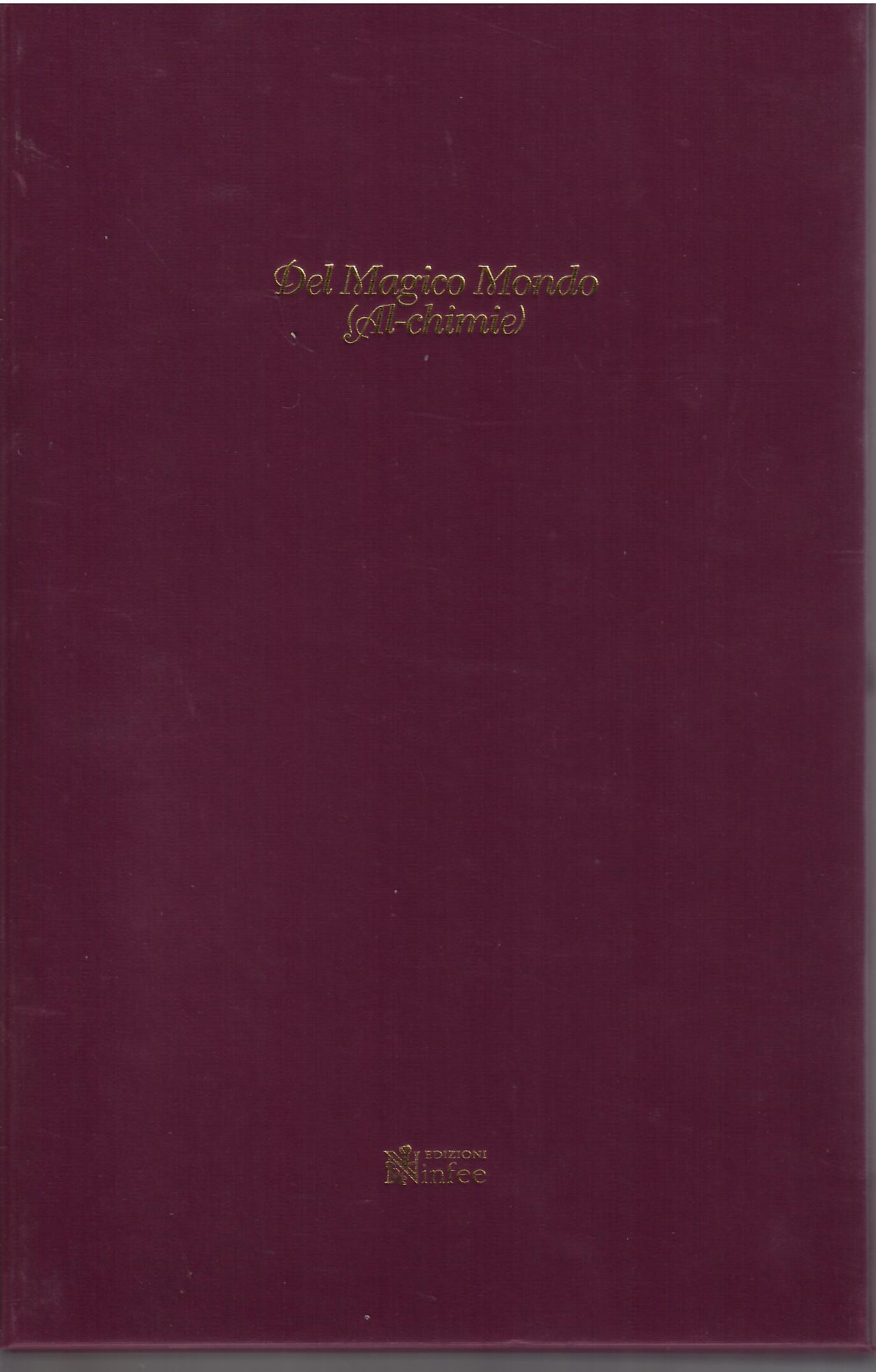 DAL MAGICO MONDO ( AL-CHIMIE )