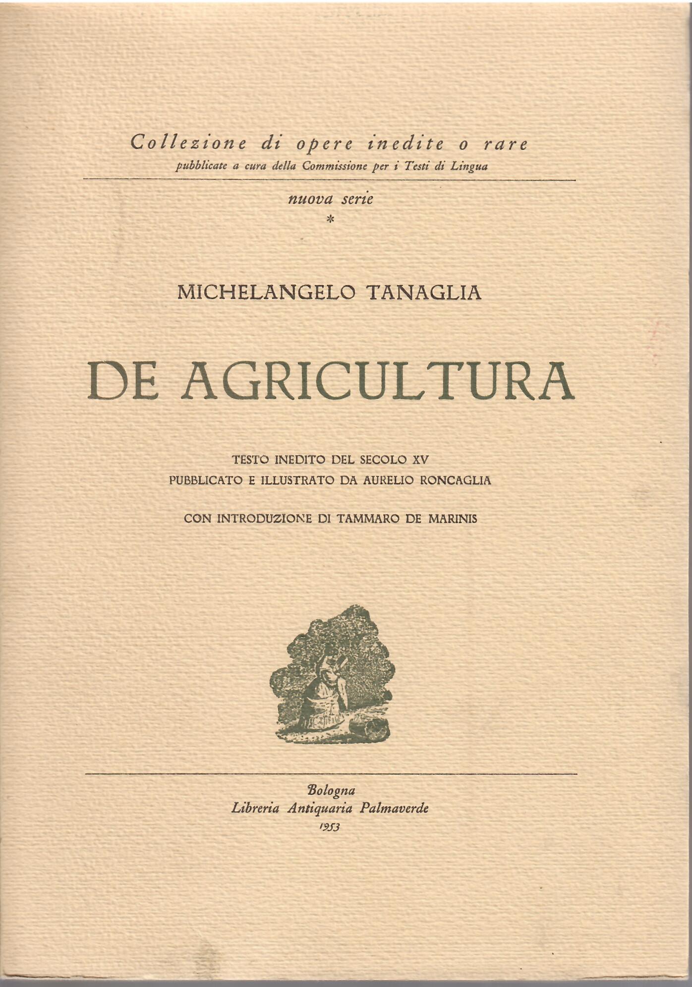 DE AGRICULTURA - TESTO INEDITO DEL SECOLO XV