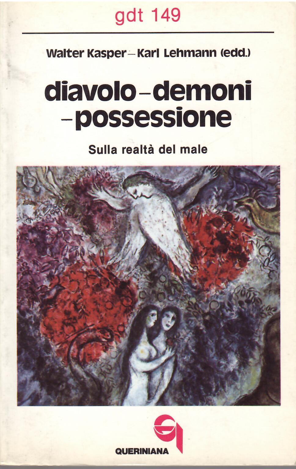 DIAVOLO - DEMONI - POSSESSIONE - SULLA REALTA' DEL MALE