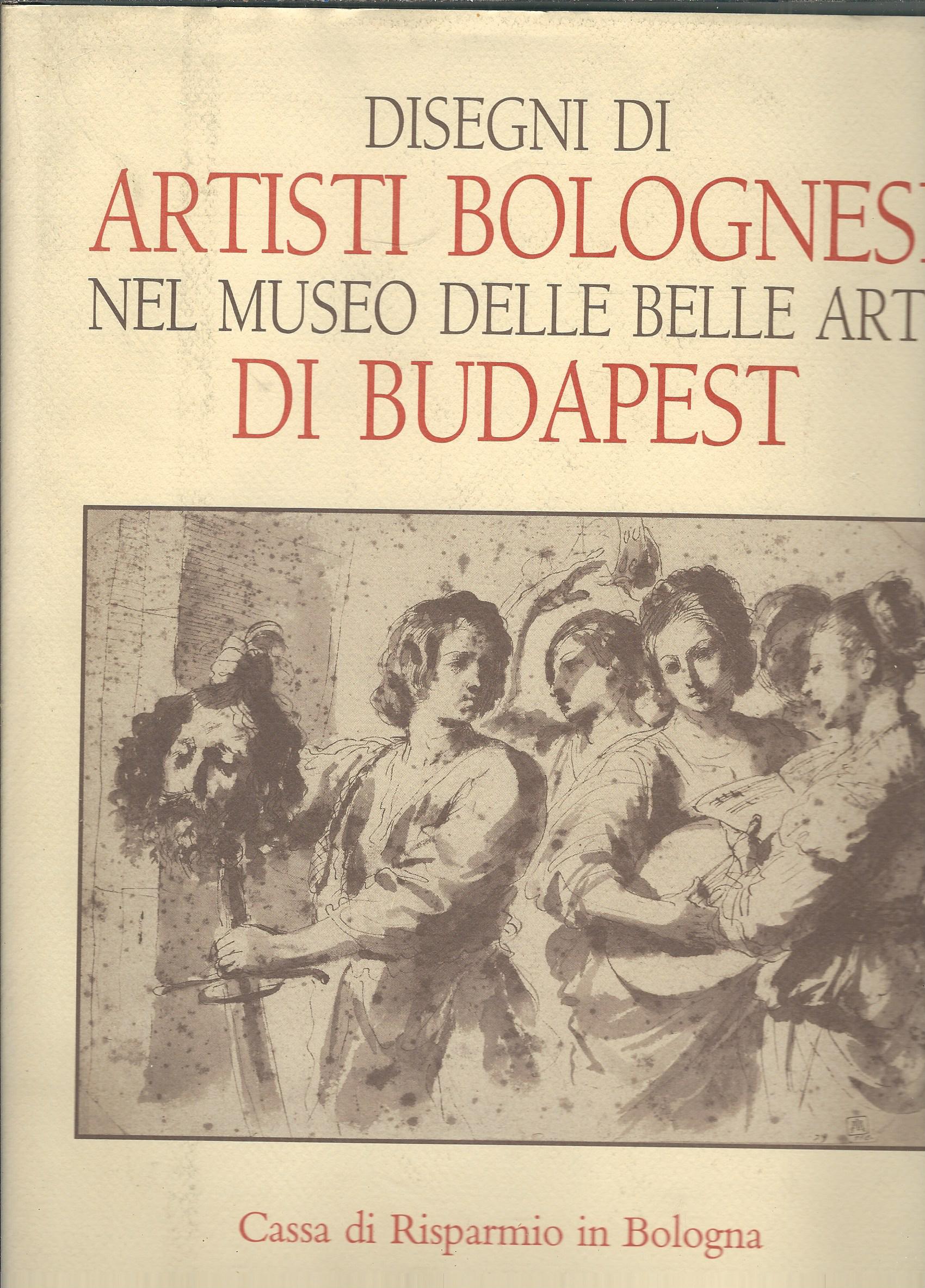DISEGNI DI ARTISTI BOLOGNESI NEL MUSEO DELLE BELLE ARTI DI …
