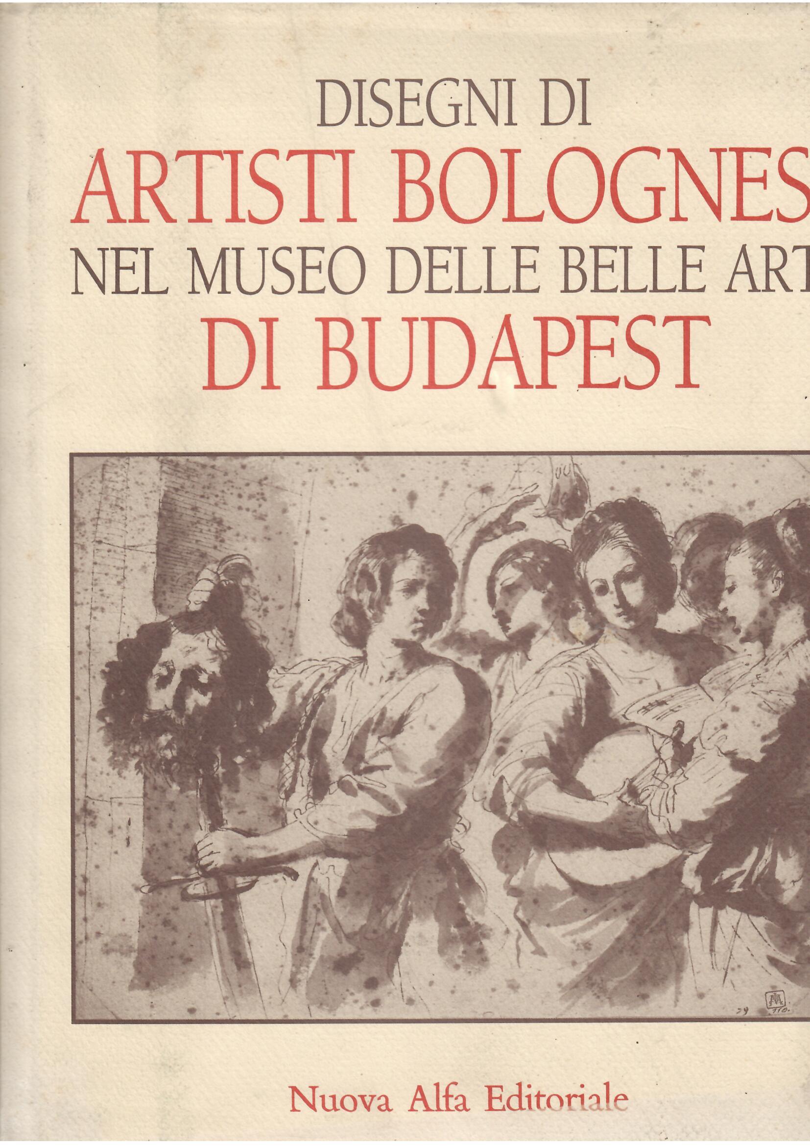 DISEGNI DI ARTISTI BOLOGNESI NEL MUSEO DELLE BELLE ARTI DI …