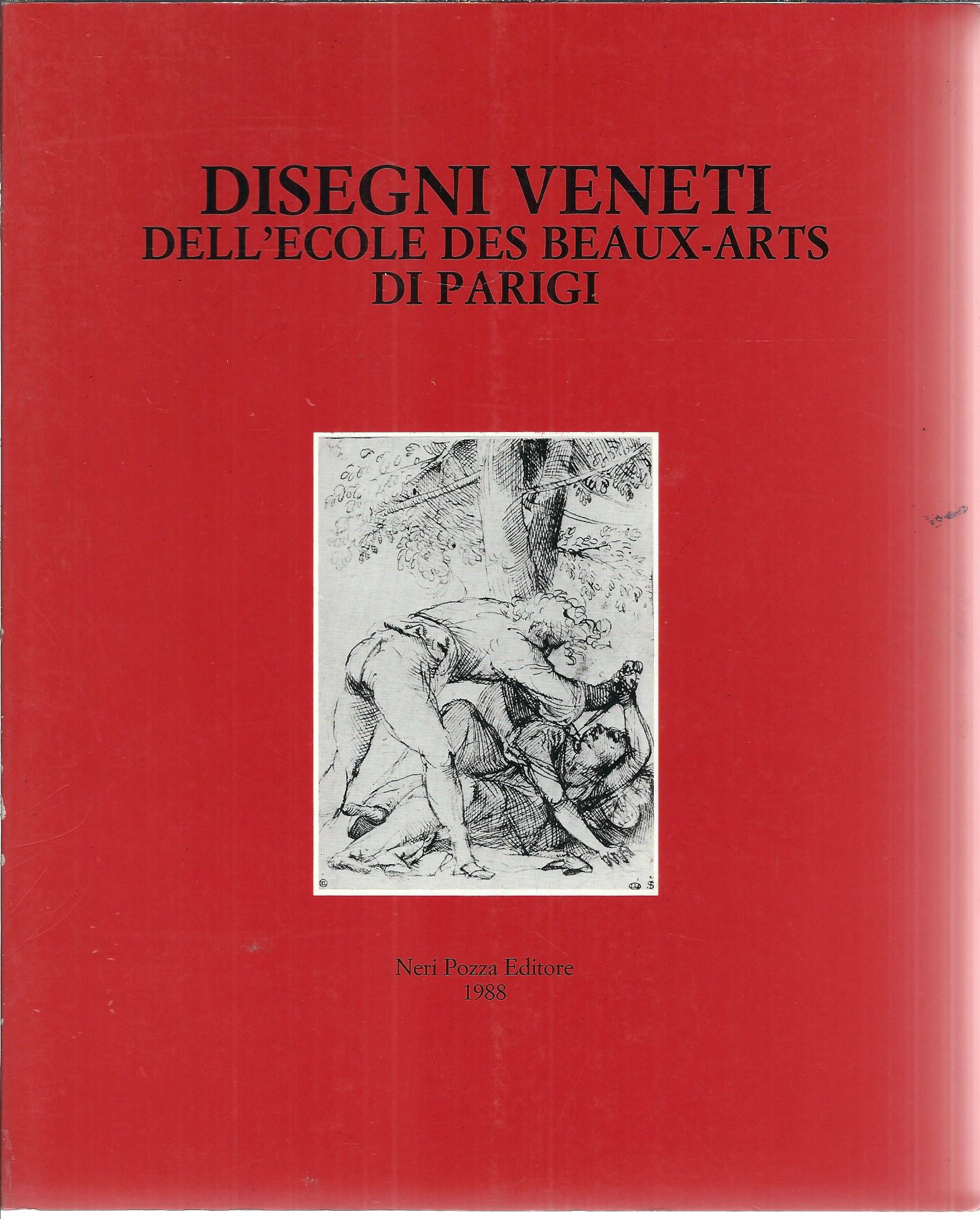 DISEGNI VENETI DELL'ECOLE DES BEAUX - ARTS DI PARIGI