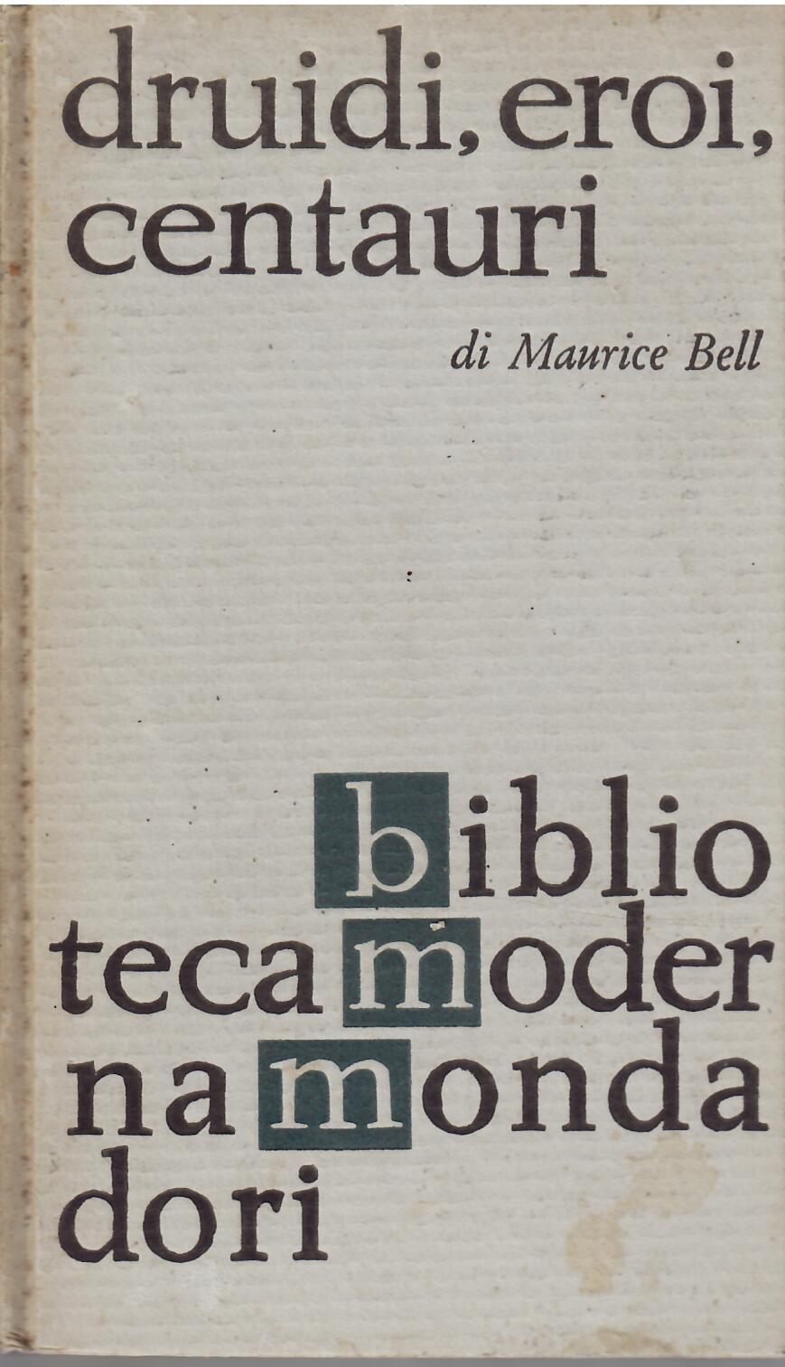 DRUIDI, EROI, CENTAURI