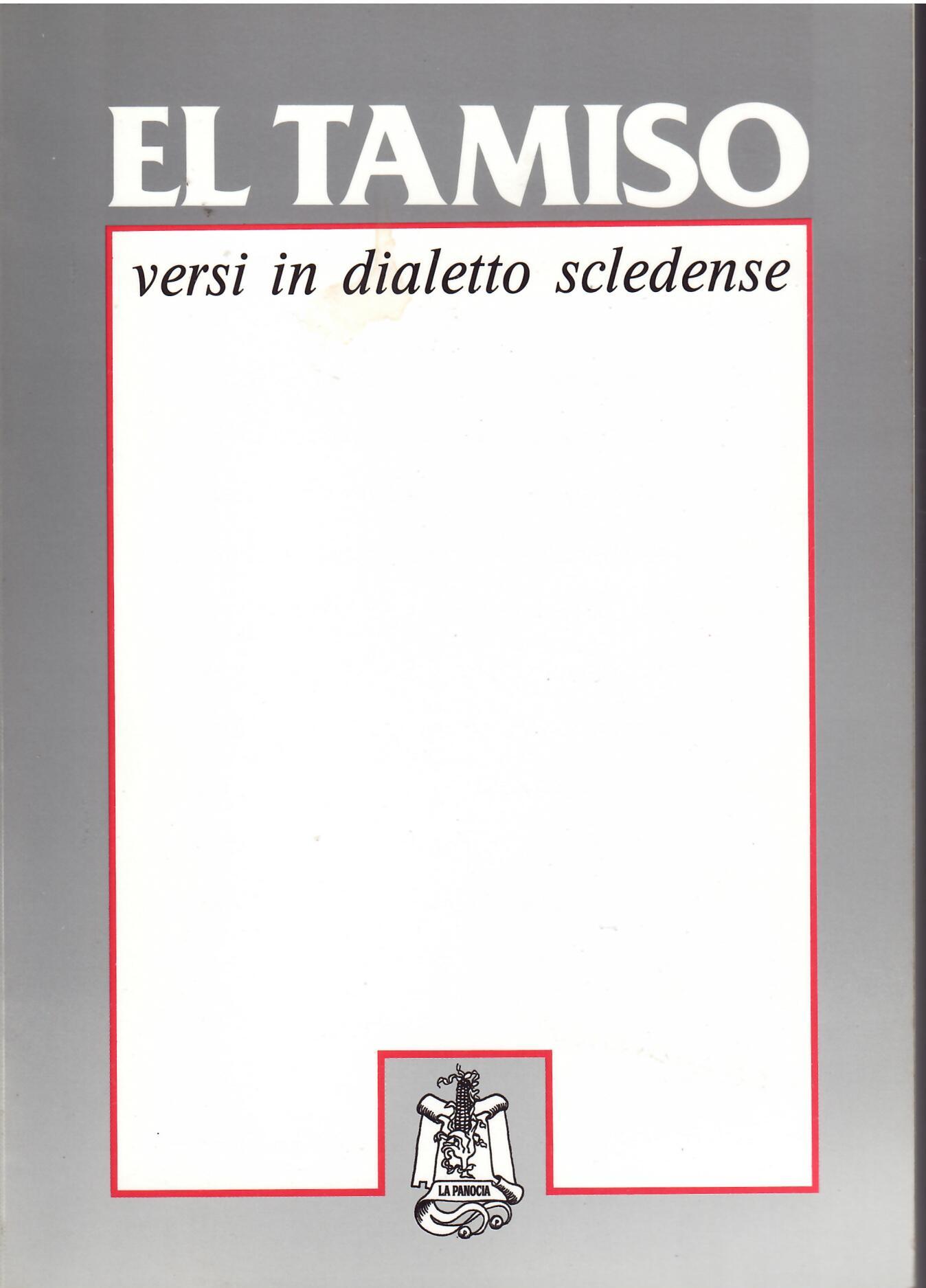 EL TAMISO - VERSI IN DIALETTO SCLEDENSE