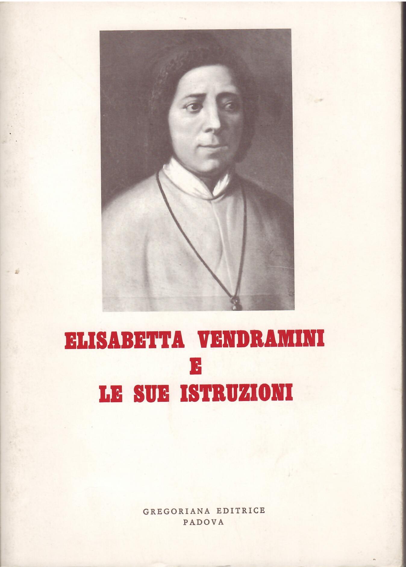 ELISABETTA VENDRAMINI E LE SUE ISTITUZIONI