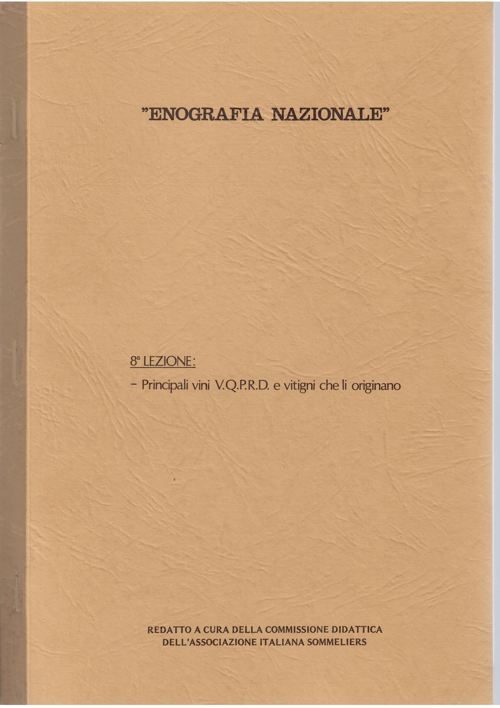 ENOGRAFIA NAZIONALE: PRINCIPALI VINI V.Q.P.R.D. E VITIGNI CHE LI ORIGINANO