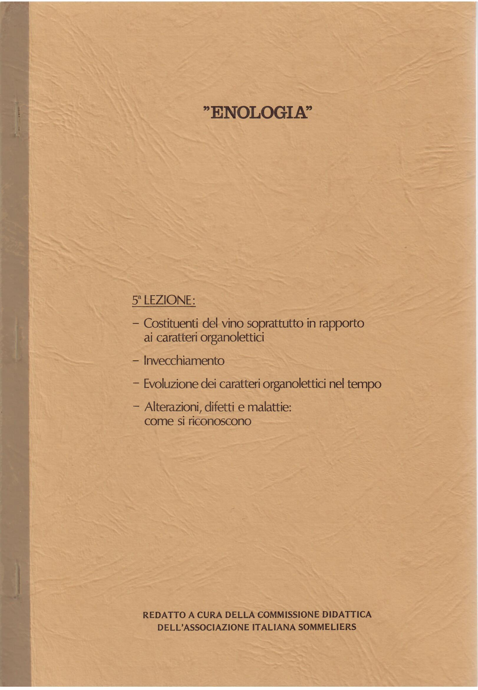 ENOLOGIA:COSTITUENTI DEL VINO SOPRATUTTO IN RAPPORTO AI CARATTERI ORGANOLETTICI - …