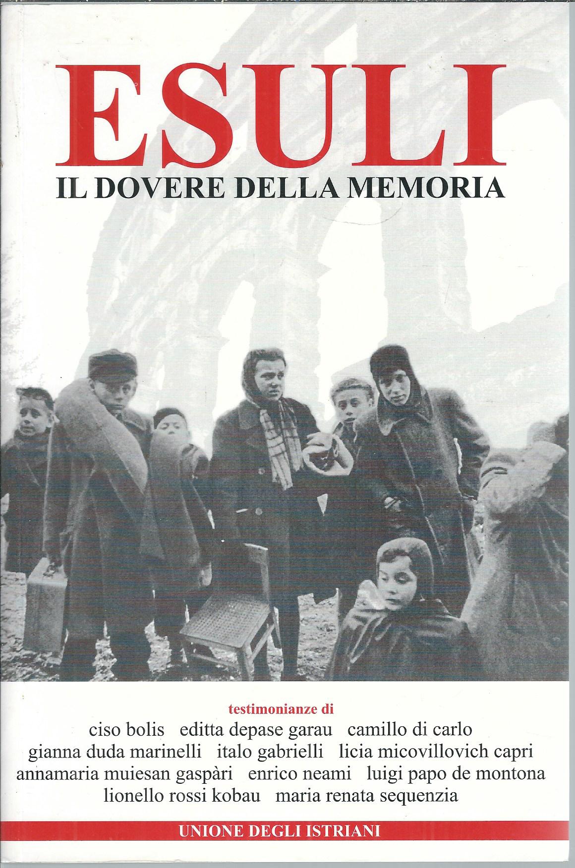 ESULI - IL DOVERE DELLA MEMORIA