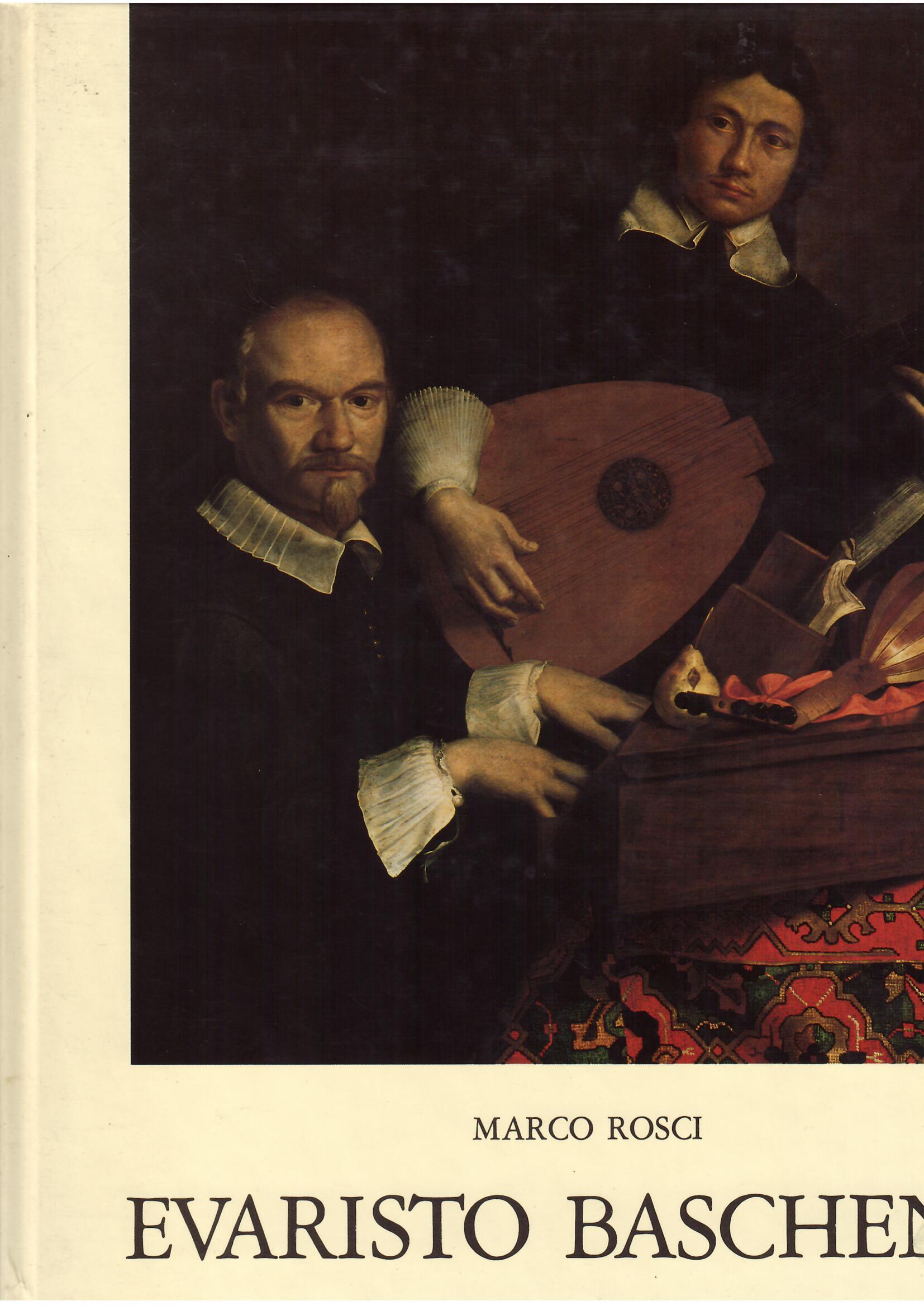 EVARISTO BASCHENIS BARTOLOMEO E BONAVENTURA BETTERA