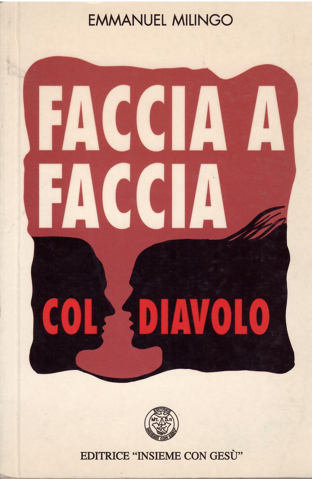 FACCIA A FACCIA COL DIAVOLO - LA CAPARBIETA' DEL DIAVOLO