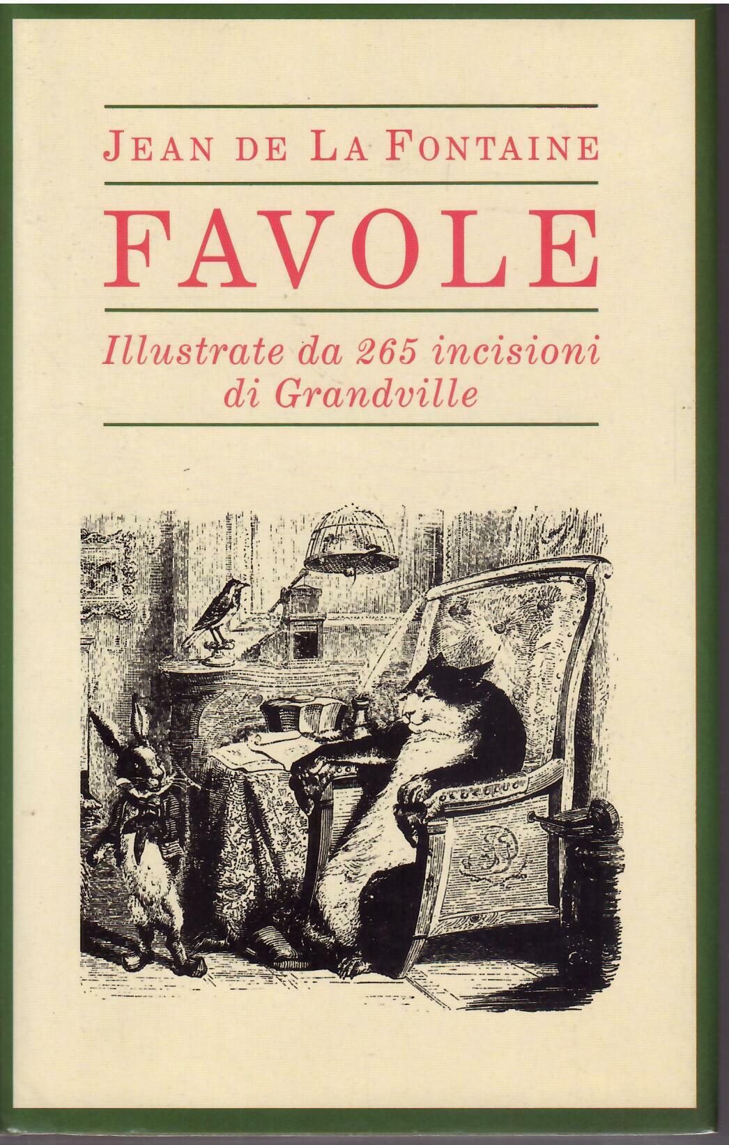 FAVOLE - ILLUSTRATE DA 265 INCISIONI DI GRANDVILLE