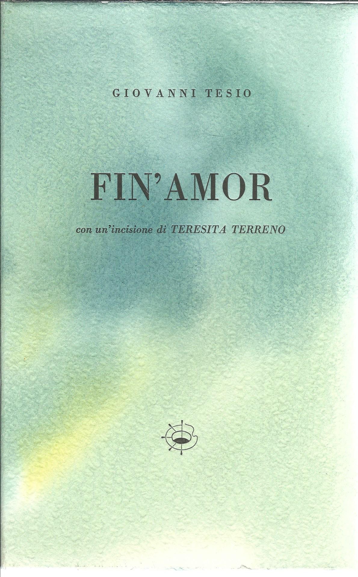 FIN'AMOR CON UN'INCISIONE DI TERESITA TERRENO